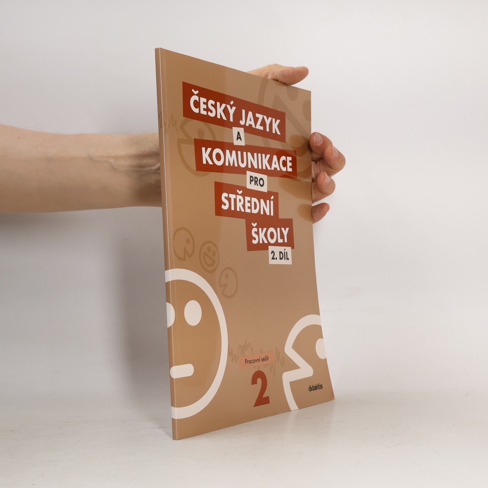 Various authors Český jazyk a komunikace pro SŠ 2. díl pracovní sešit