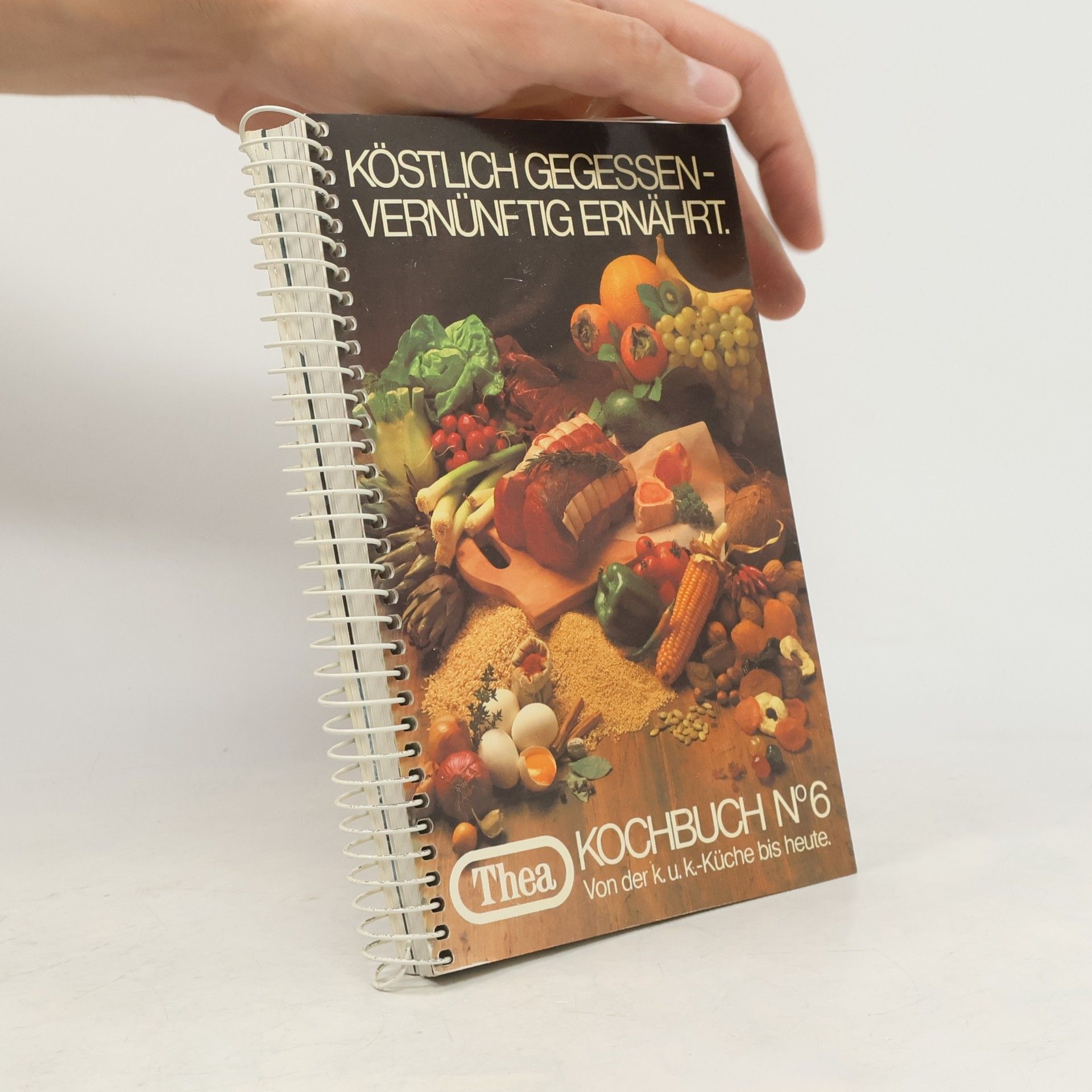AA.VV. Köstlich Gegessenvernunftig Ernährt. Kochbuch 6