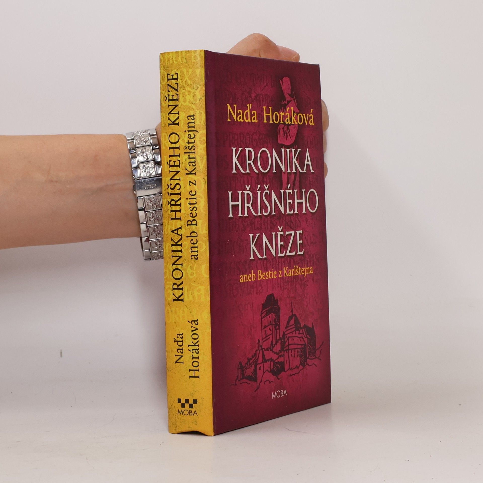 Naďa Horáková Kronika hříšného kněze, aneb, Bestie z Karlštejna