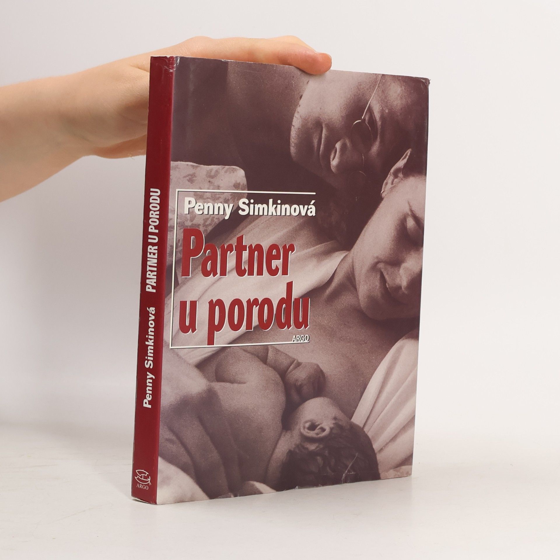 Penny Simkin Partner u porodu. Vše, co potřebujete vědět, abyste mohli ženě při porodu pomoci
