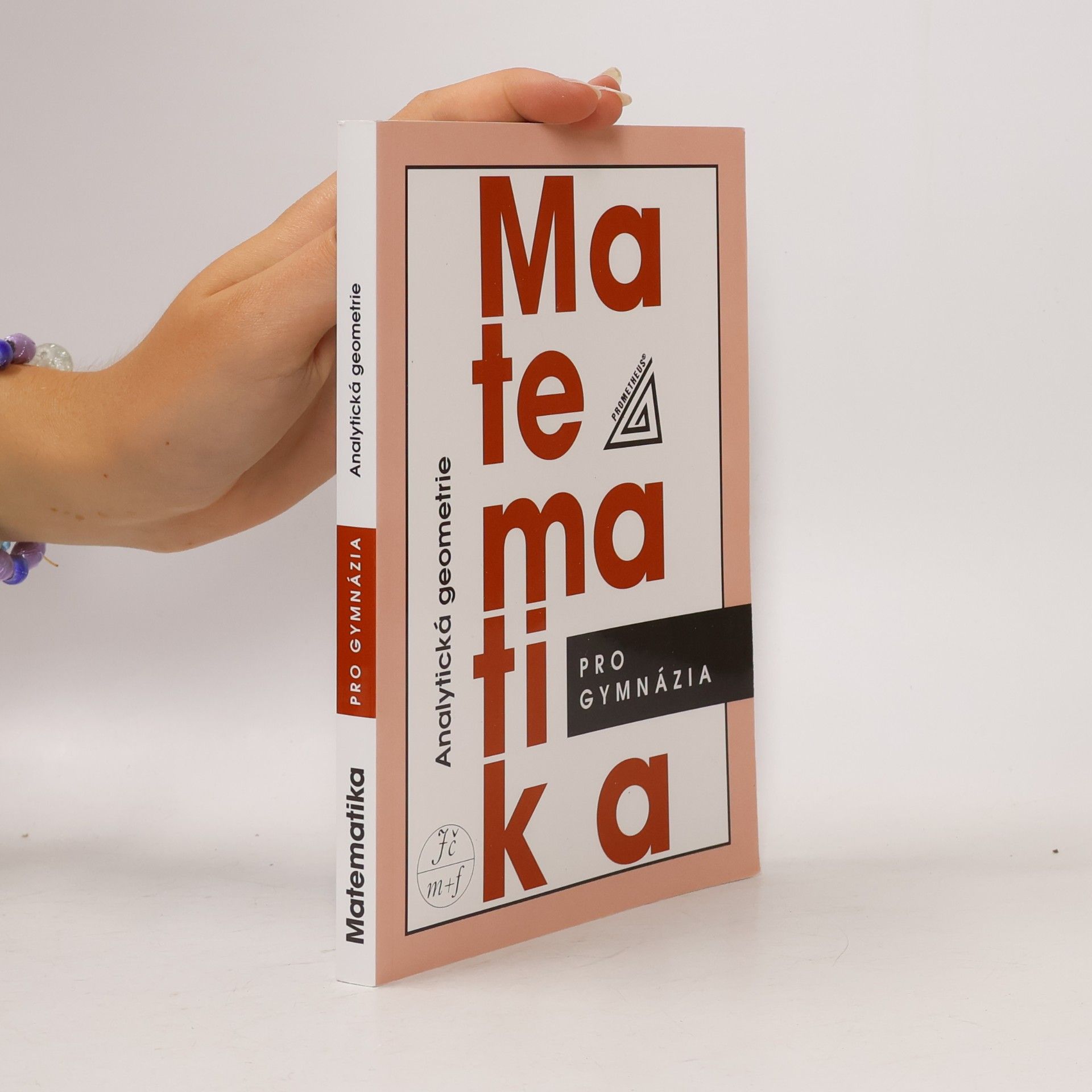 Leo Boček Matematika pro gymnázia. Analytická geometrie