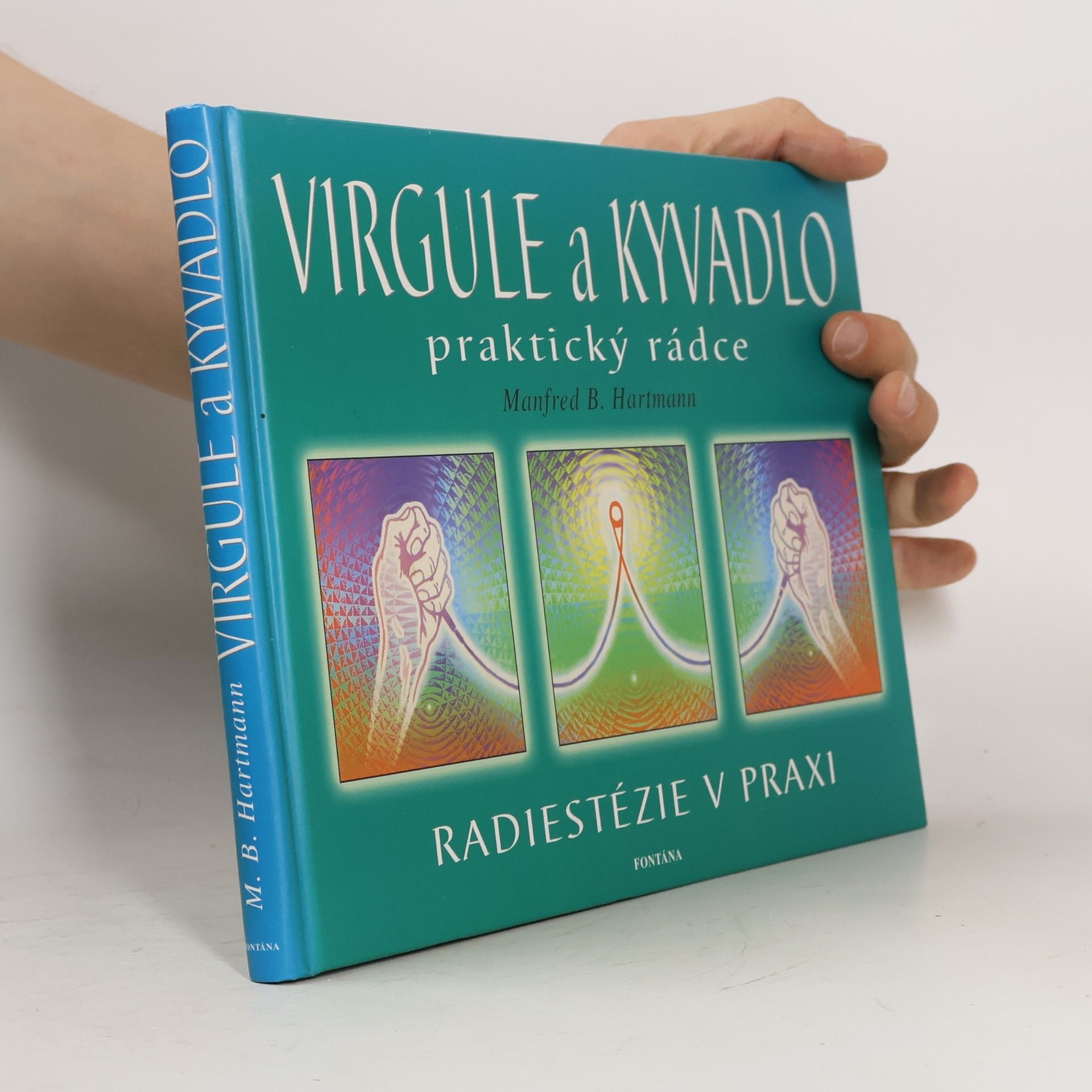 Manfred B. Hartmann Virgule a kyvadlo - praktický rádce
