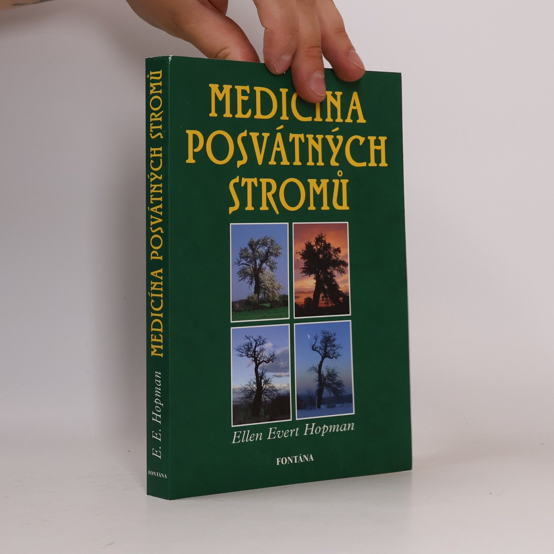 Ellen Evert Hopman Medicína posvátných stromů