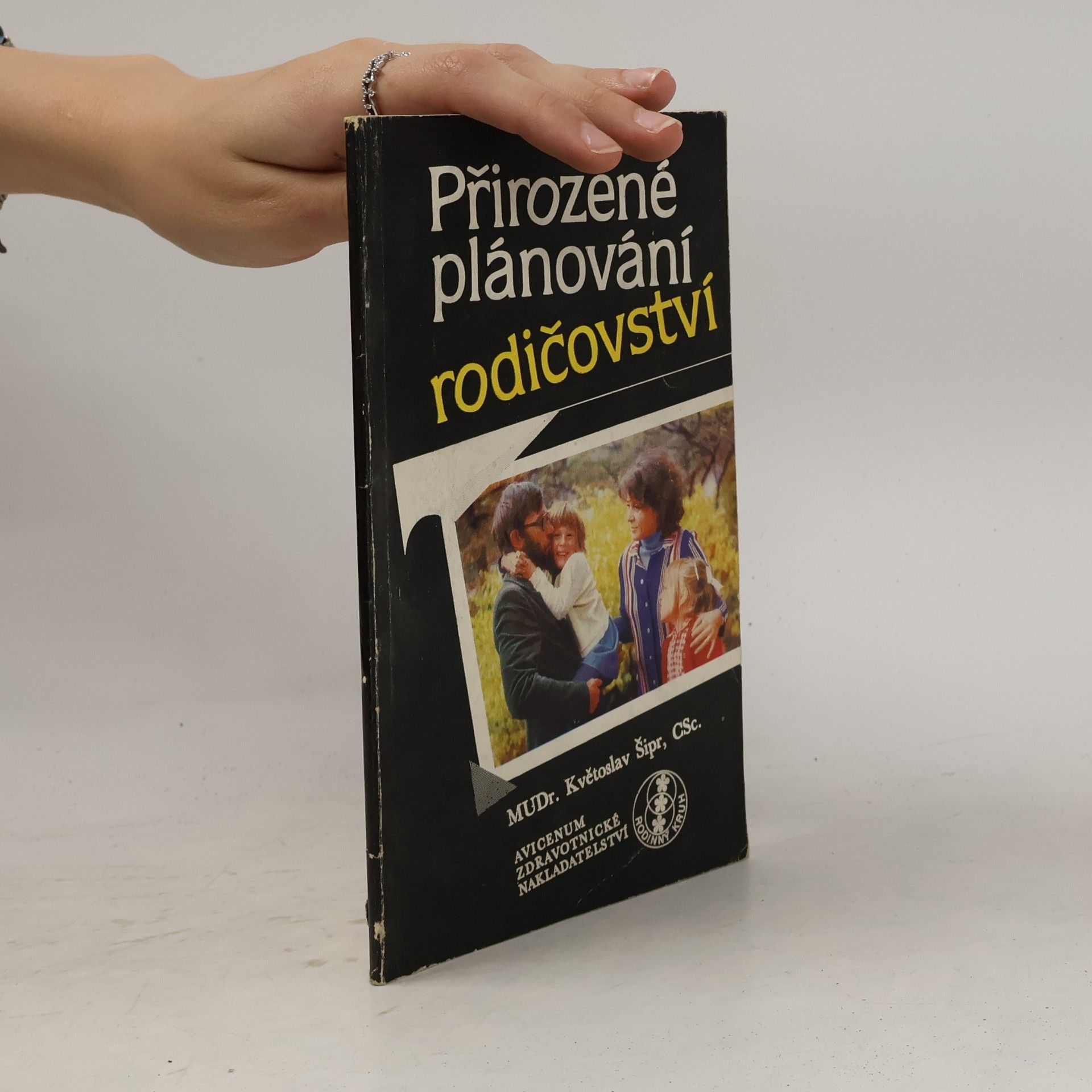 Květoslav Šipr Přirozené plánování rodičovství