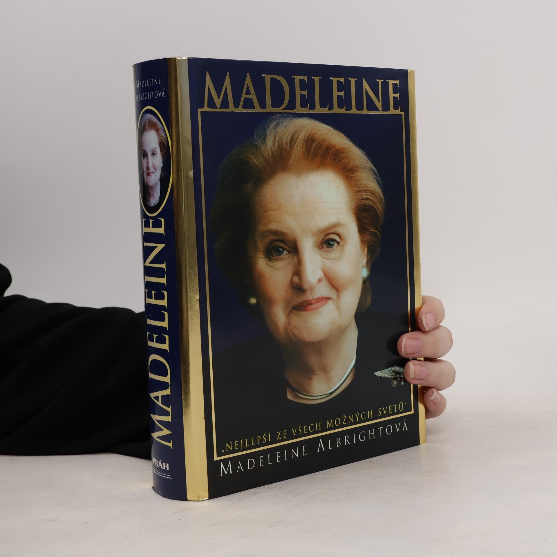 Madeleine Korbel Albright Madeleine. "Nejlepší ze všech možných světů"
