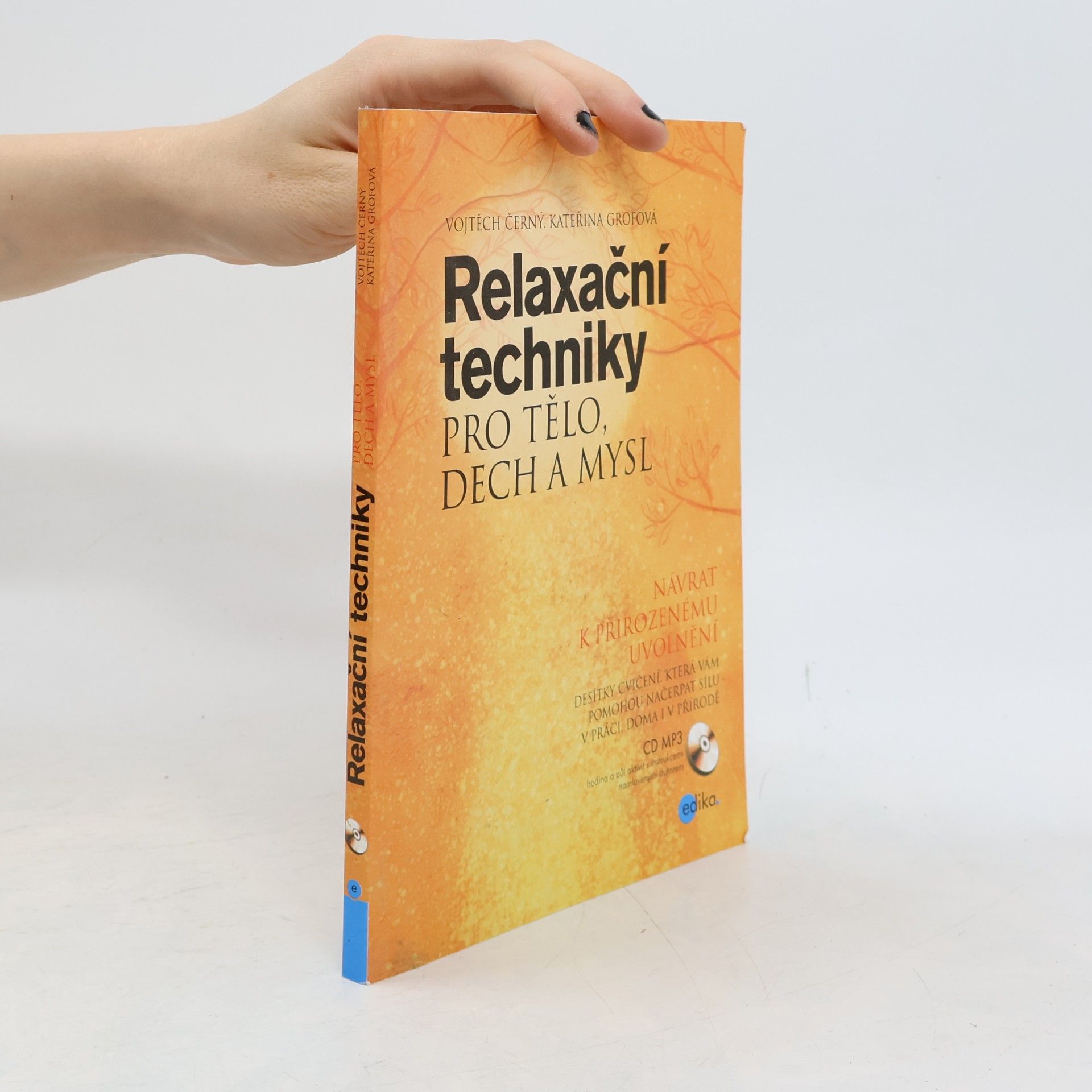 Kateřina Grofová Relaxační techniky pro tělo, dech a mysl