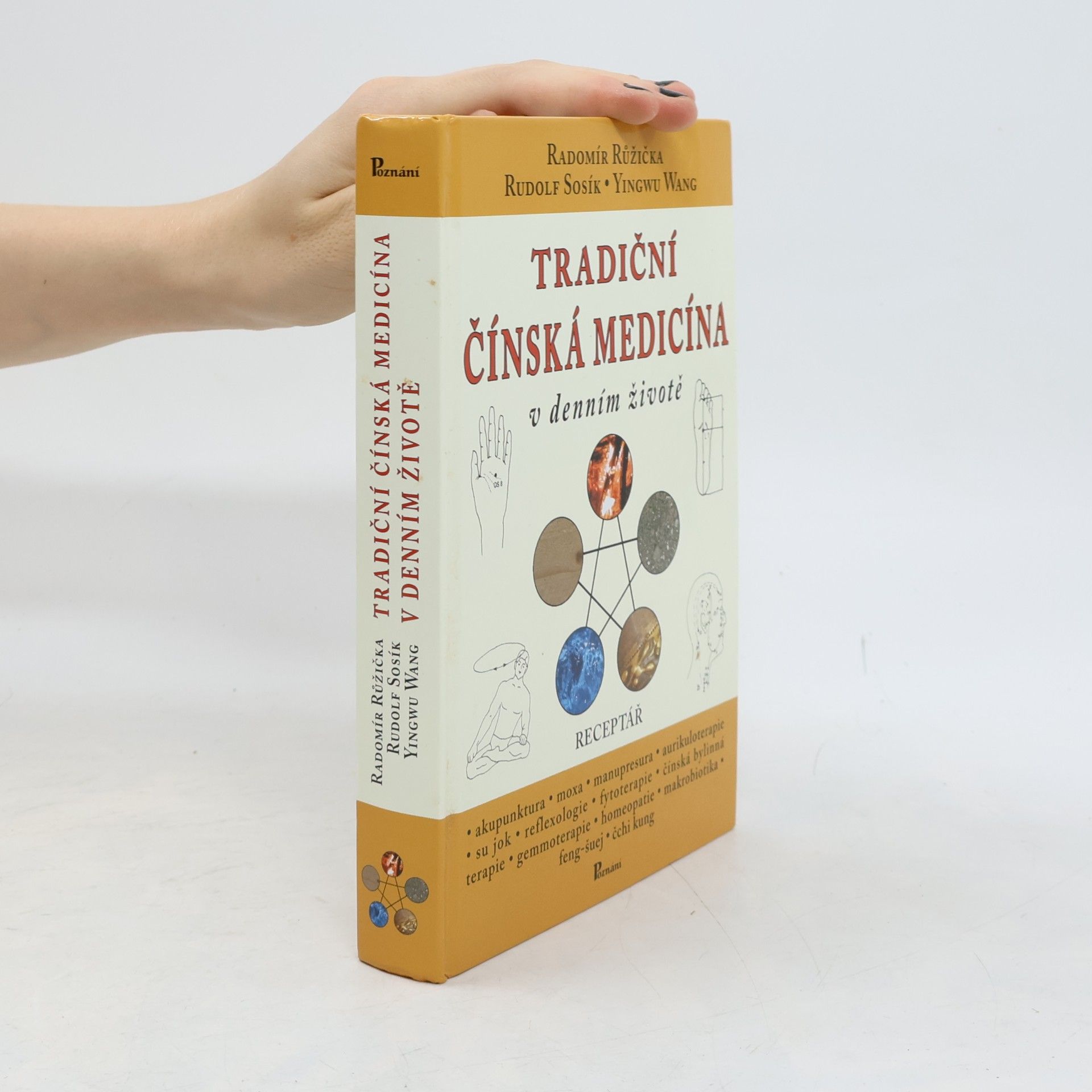 Yingwu Wang Tradiční čínská medicína v denním životě