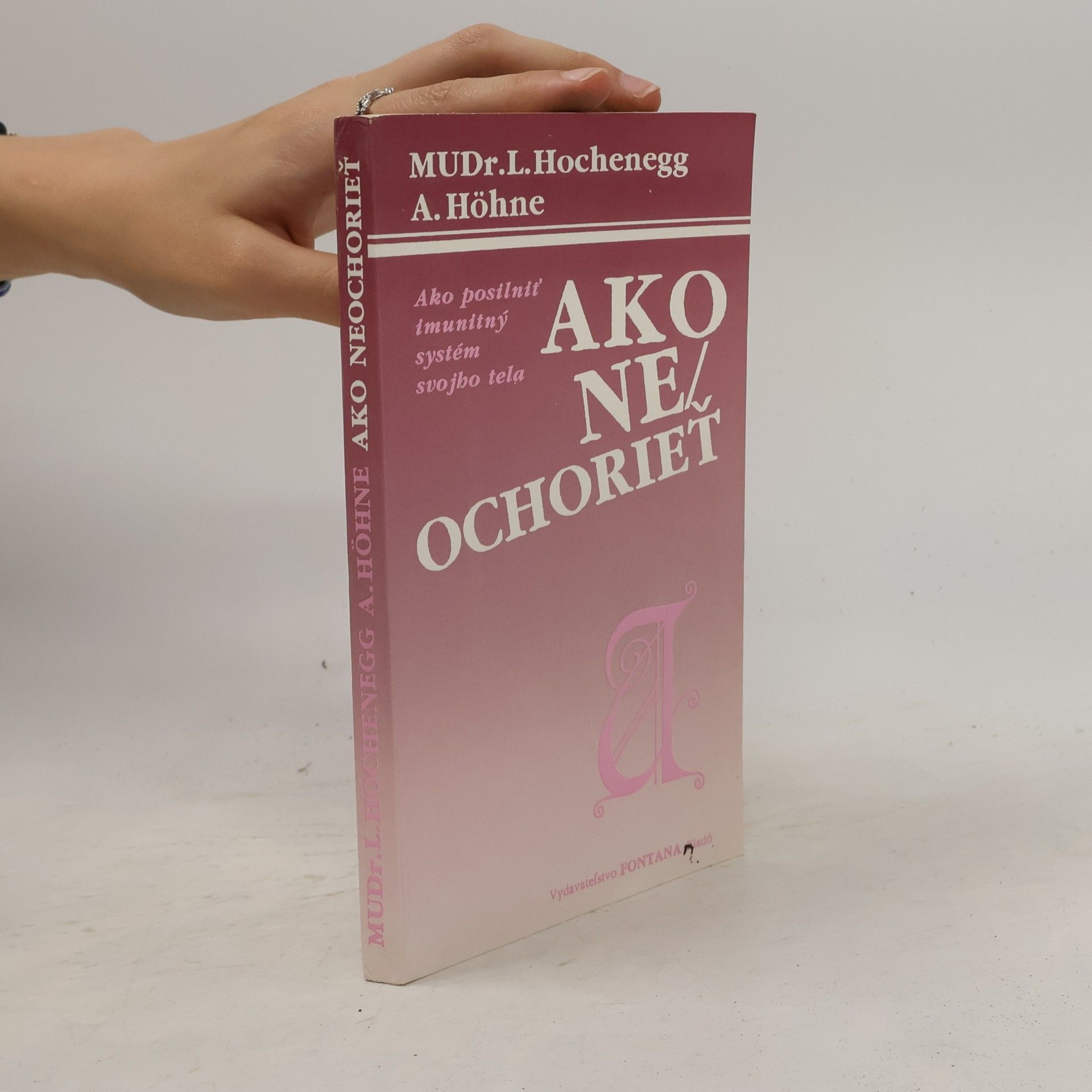 L. Hochenegg Ako ne/ochorieť