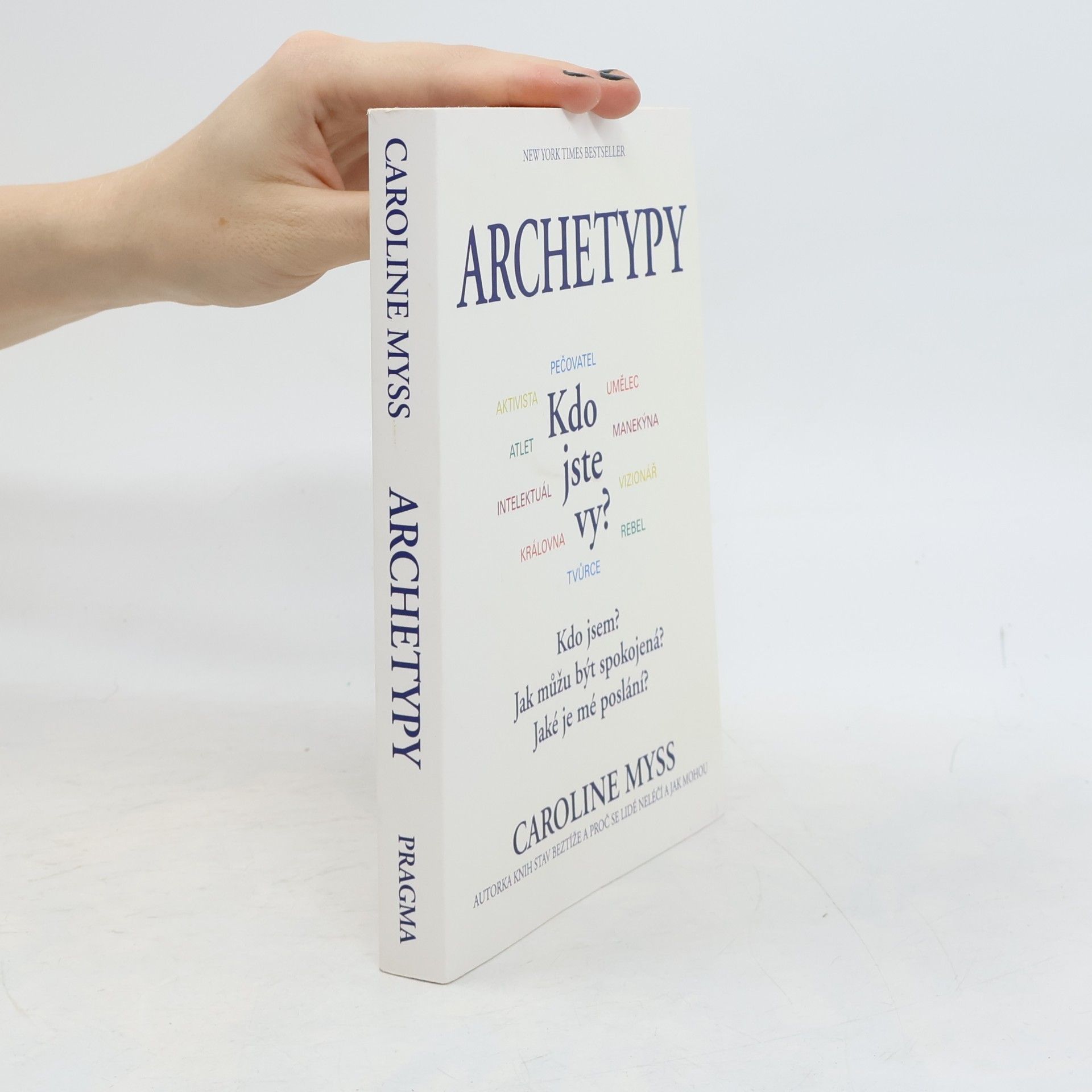 Caroline Myss Archetypy: Kdo jste vy?
