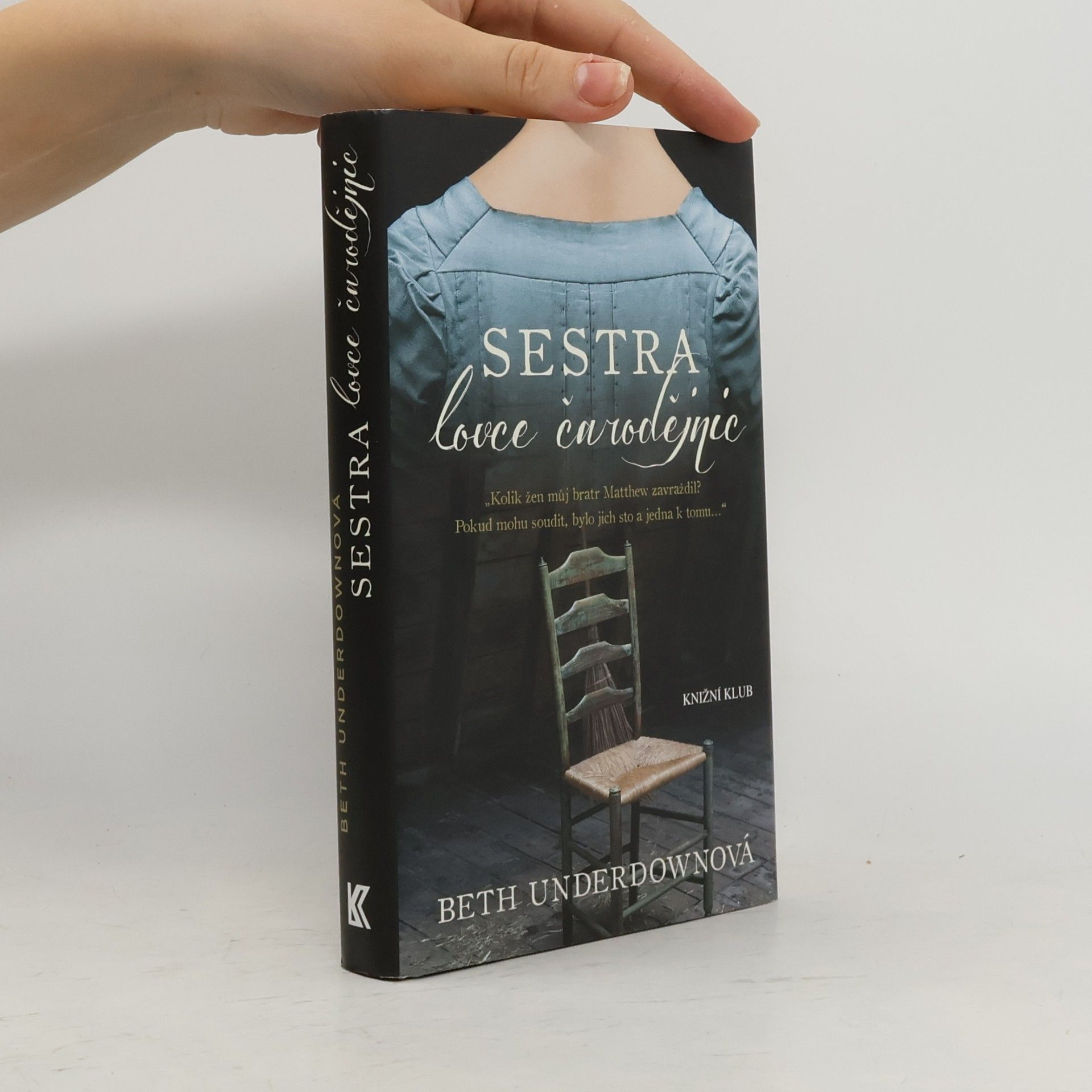 Beth Underdown Sestra lovce čarodějnic