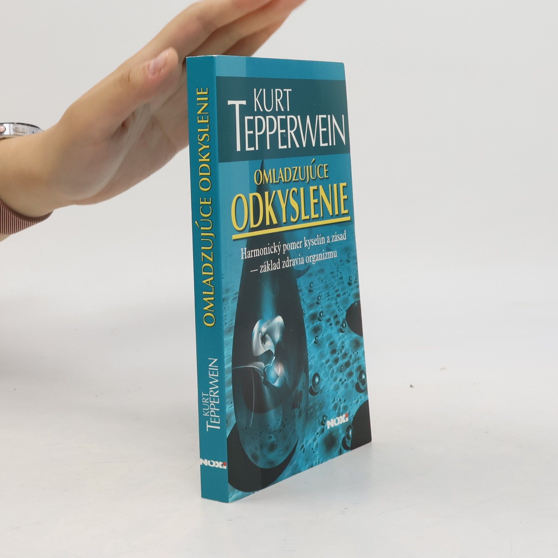 Kurt Tepperwein Omladzujúce odkyslenie