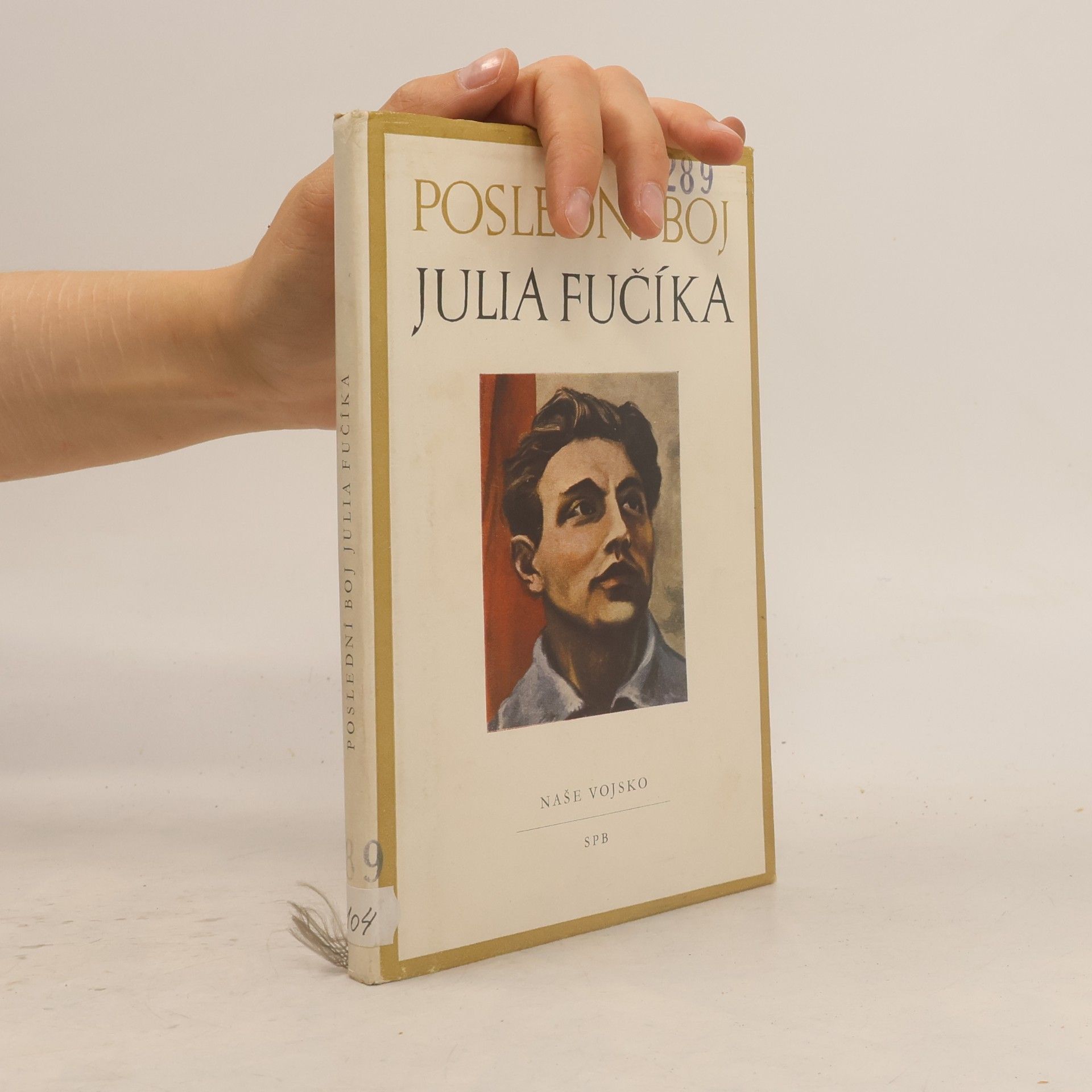Gusta Fučíková Poslední boj Julia Fučíka