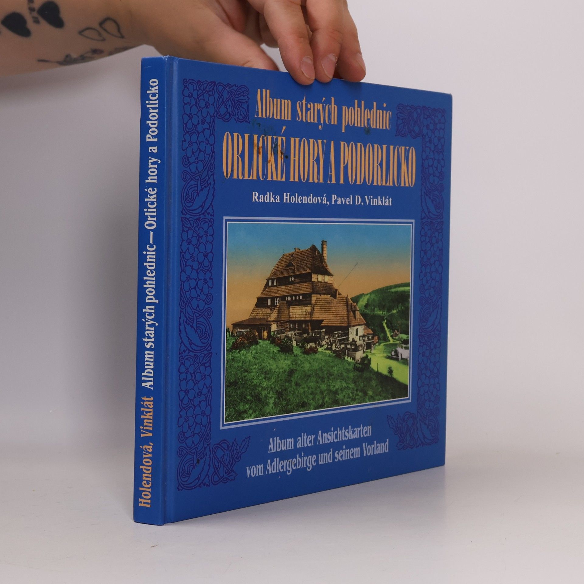 Radka Holendová Album starých pohlednic - Orlické hory a Podorlicko