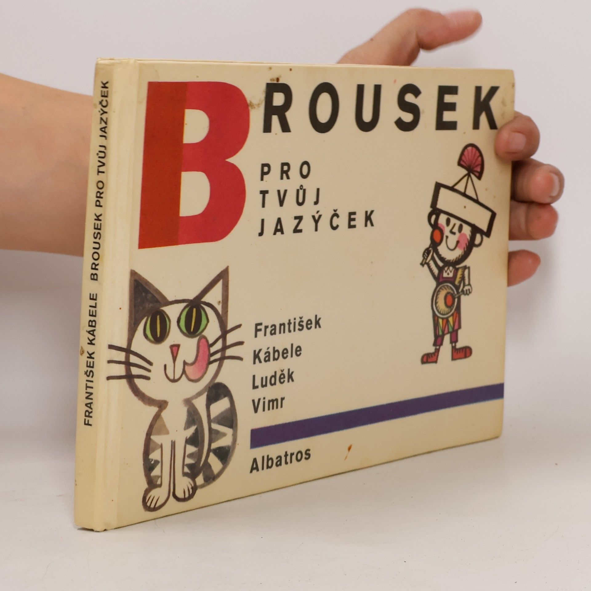 František Kábele Brousek pro tvůj jazýček