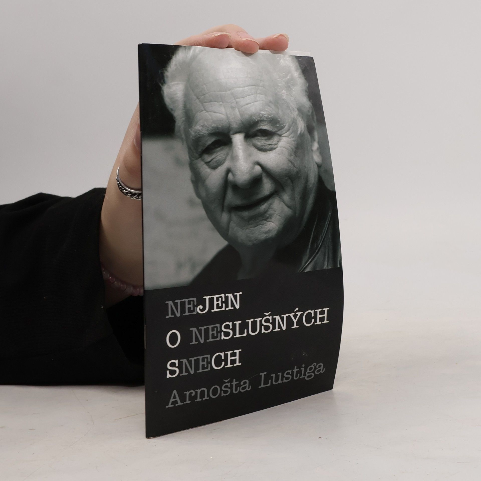 Arnošt Lustig Nejen o neslušných snech Arnošta Lustiga