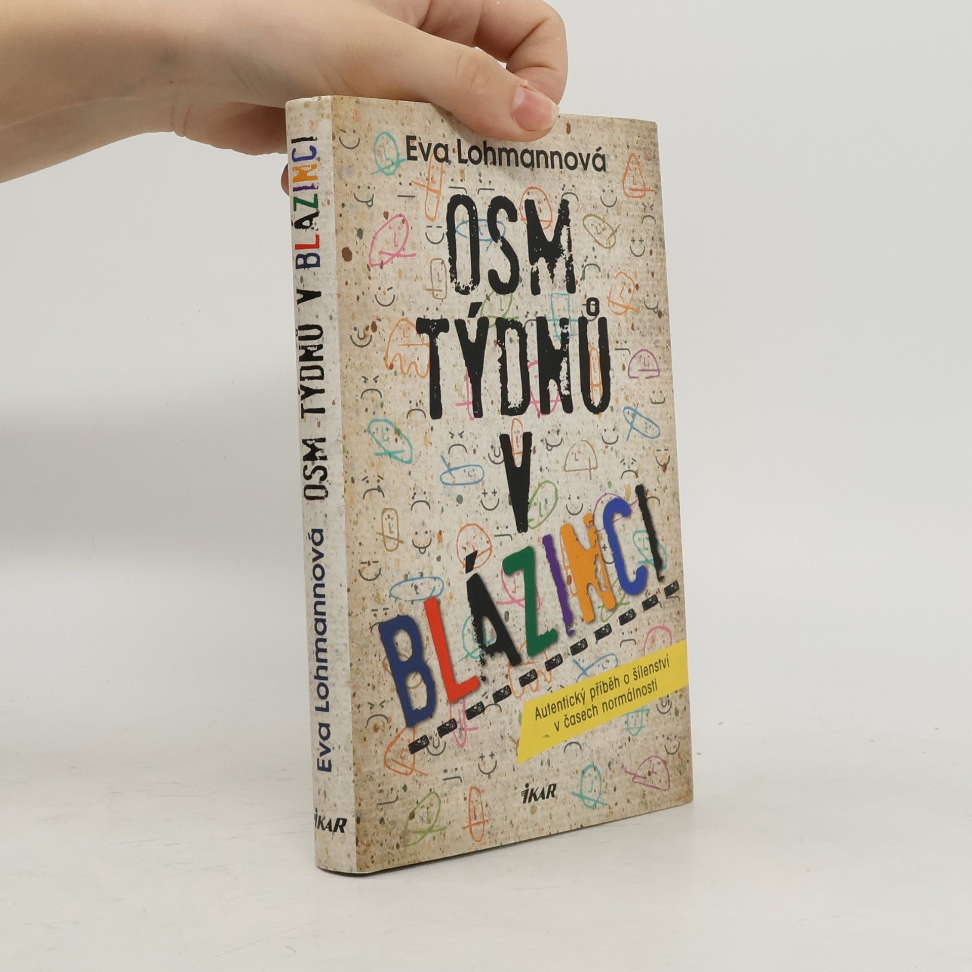 Eva Lohmann Osm týdnů v blázinci