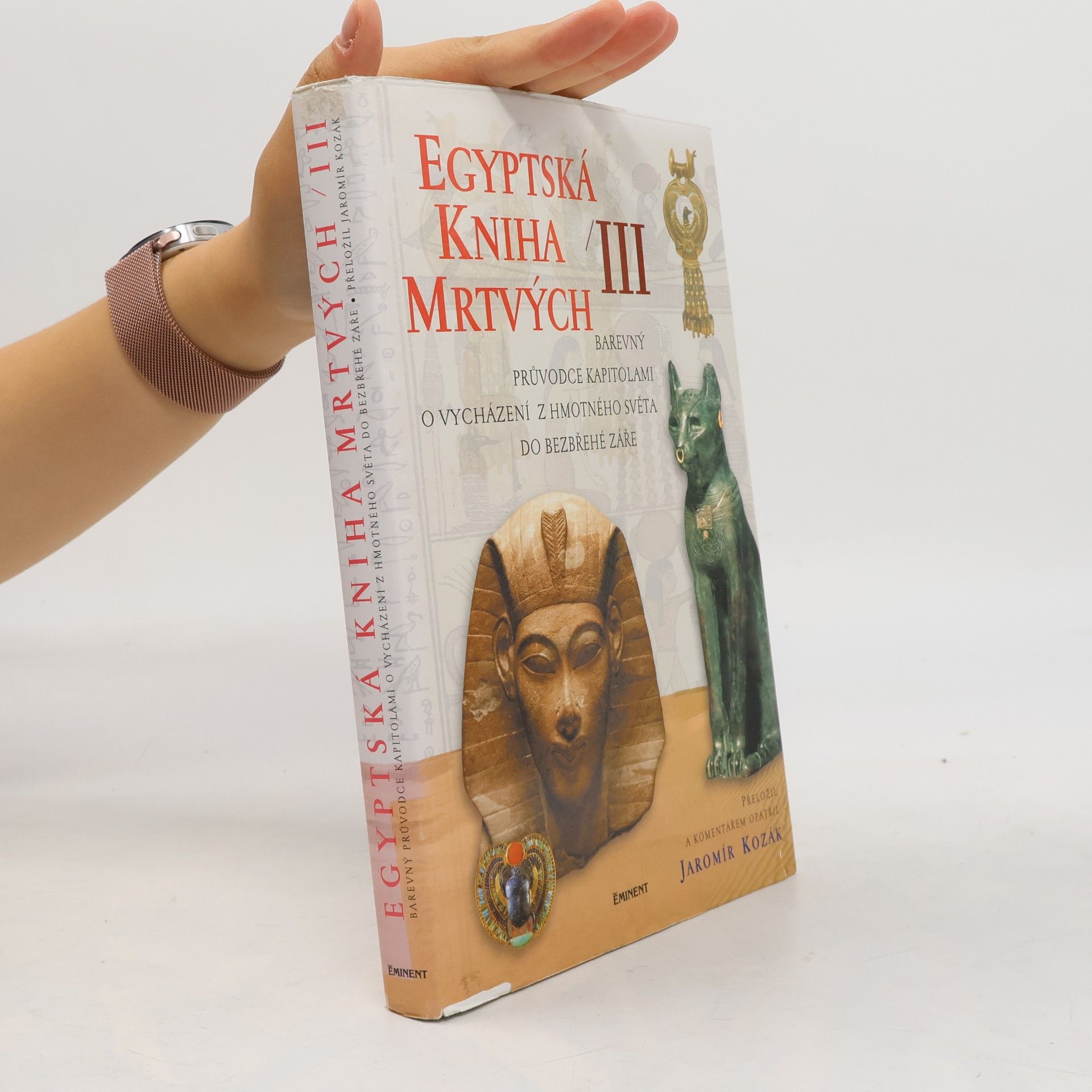 Jaromír Kozák Egyptská kniha mrtvých. 3. díl