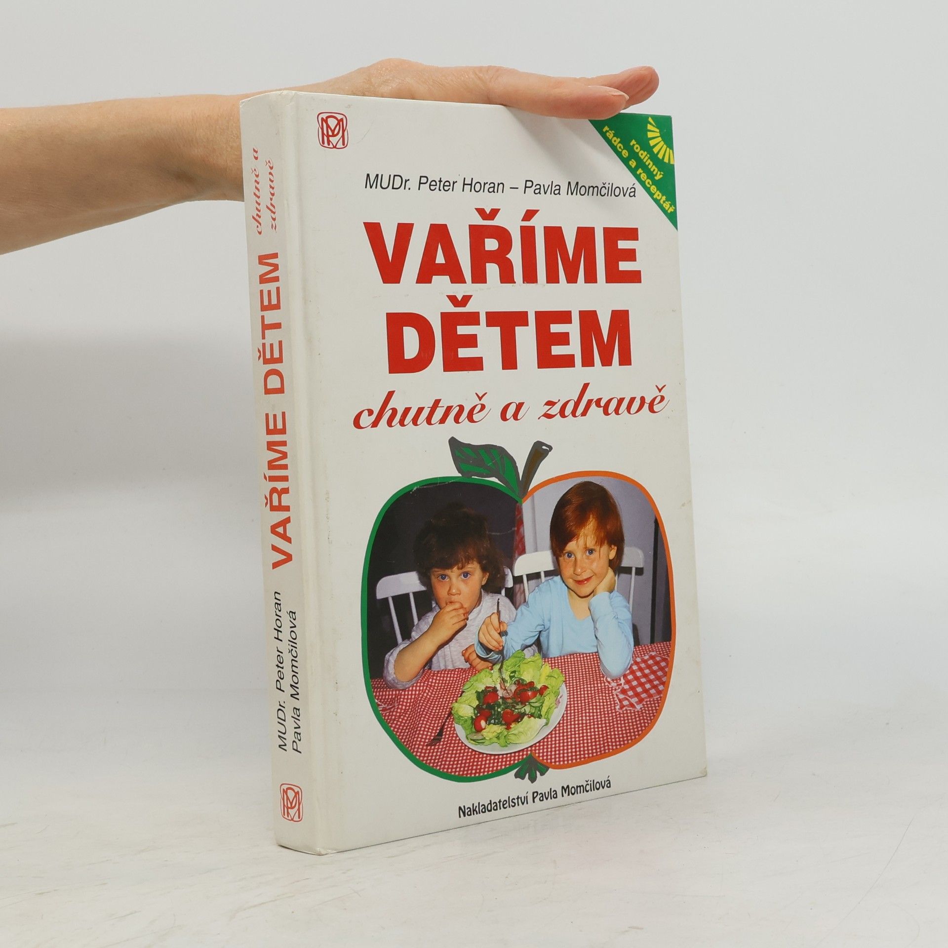 Pavla Momčilová Vaříme dětem chutně a zdravě