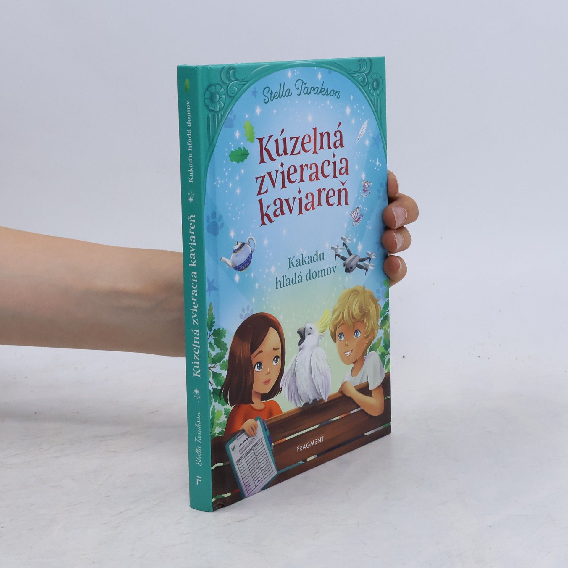 Stella Tarakson Kúzelná zvieracia kaviareň. Kakadu hľadá domov