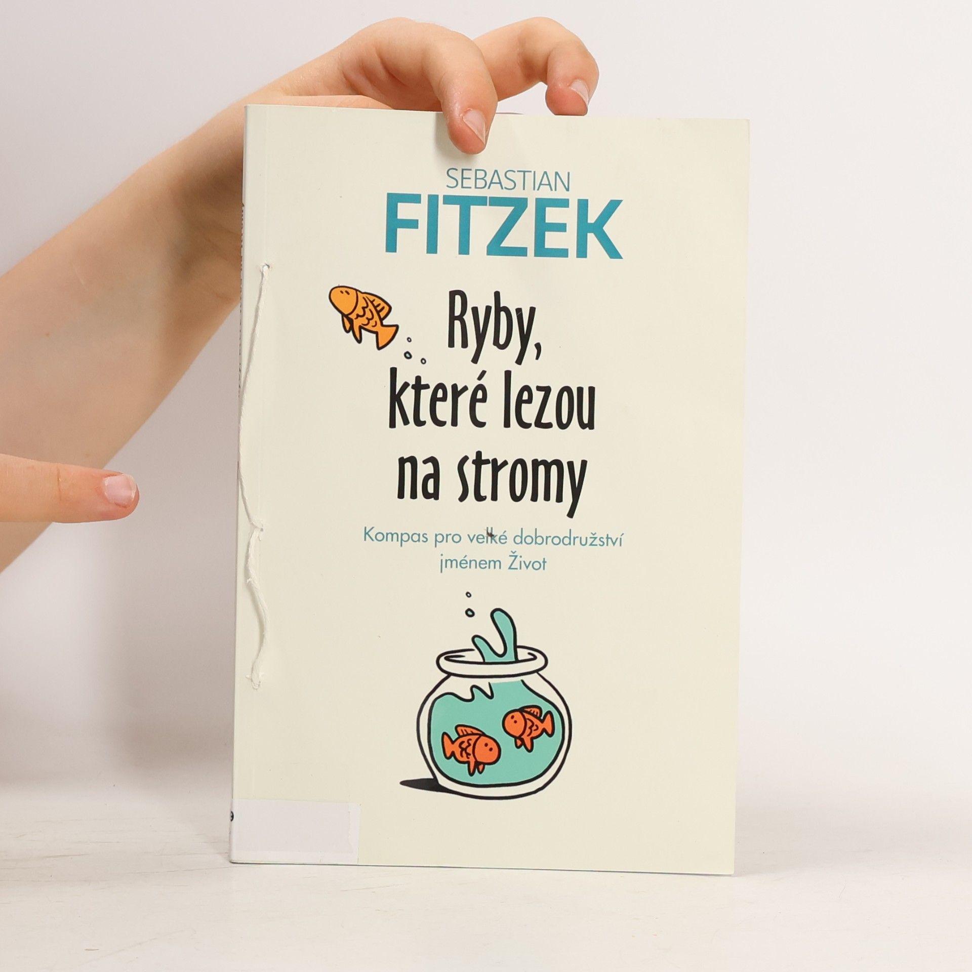 Sebastian Fitzek Ryby, které lezou na stromy