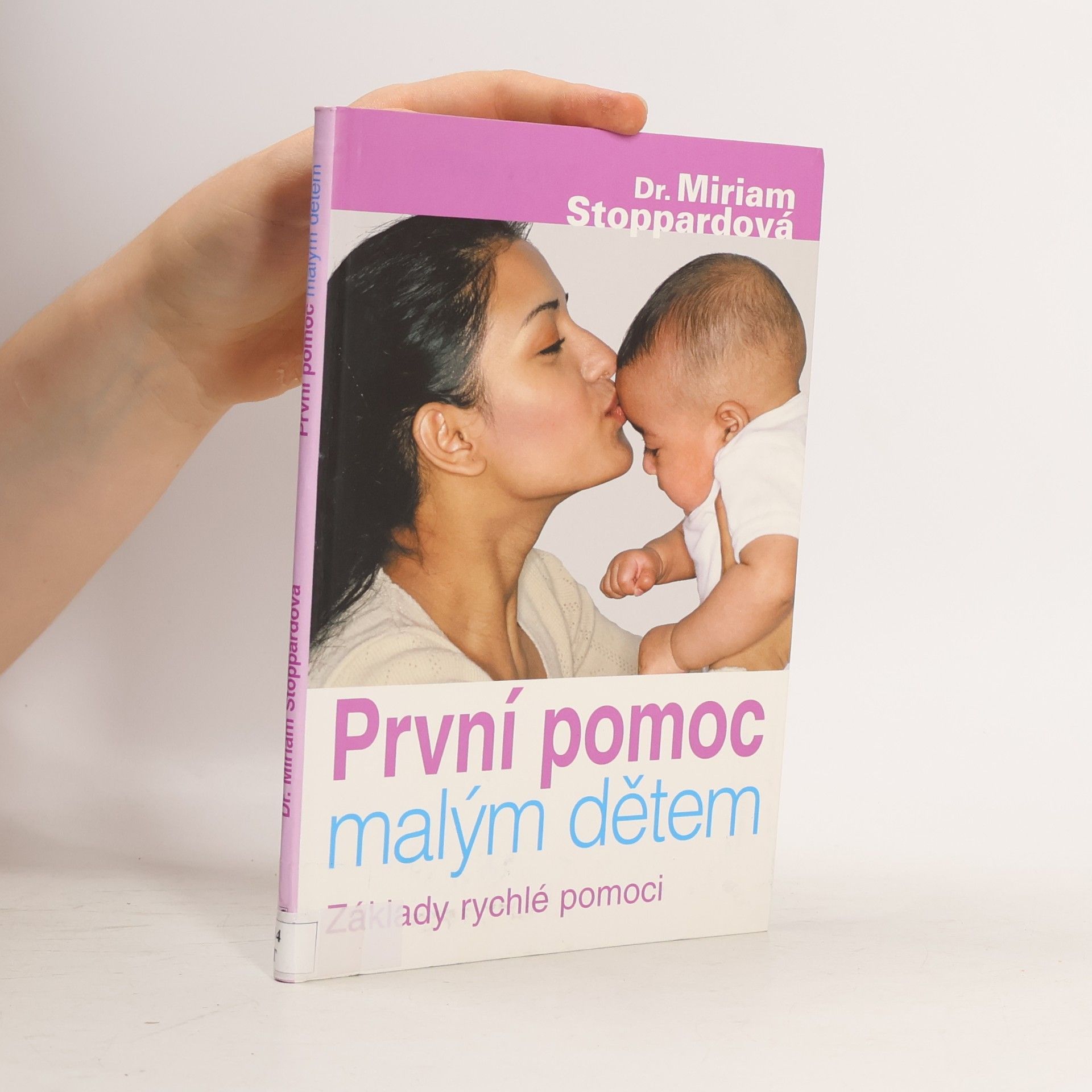 Miriam Stoppard První pomoc malým dětem