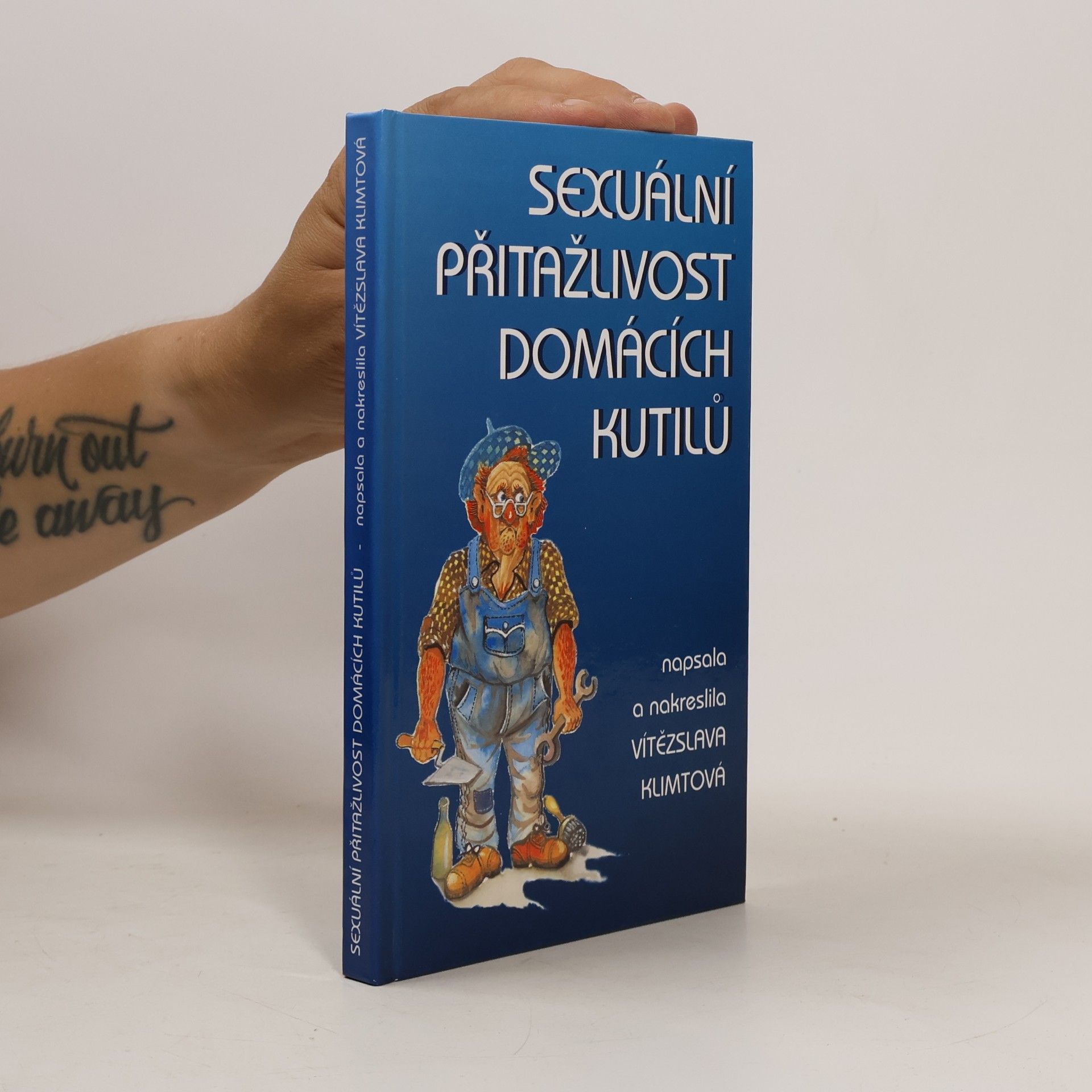 Vítězslava Klimtová Sexuální přitažlivost domácích kutilů