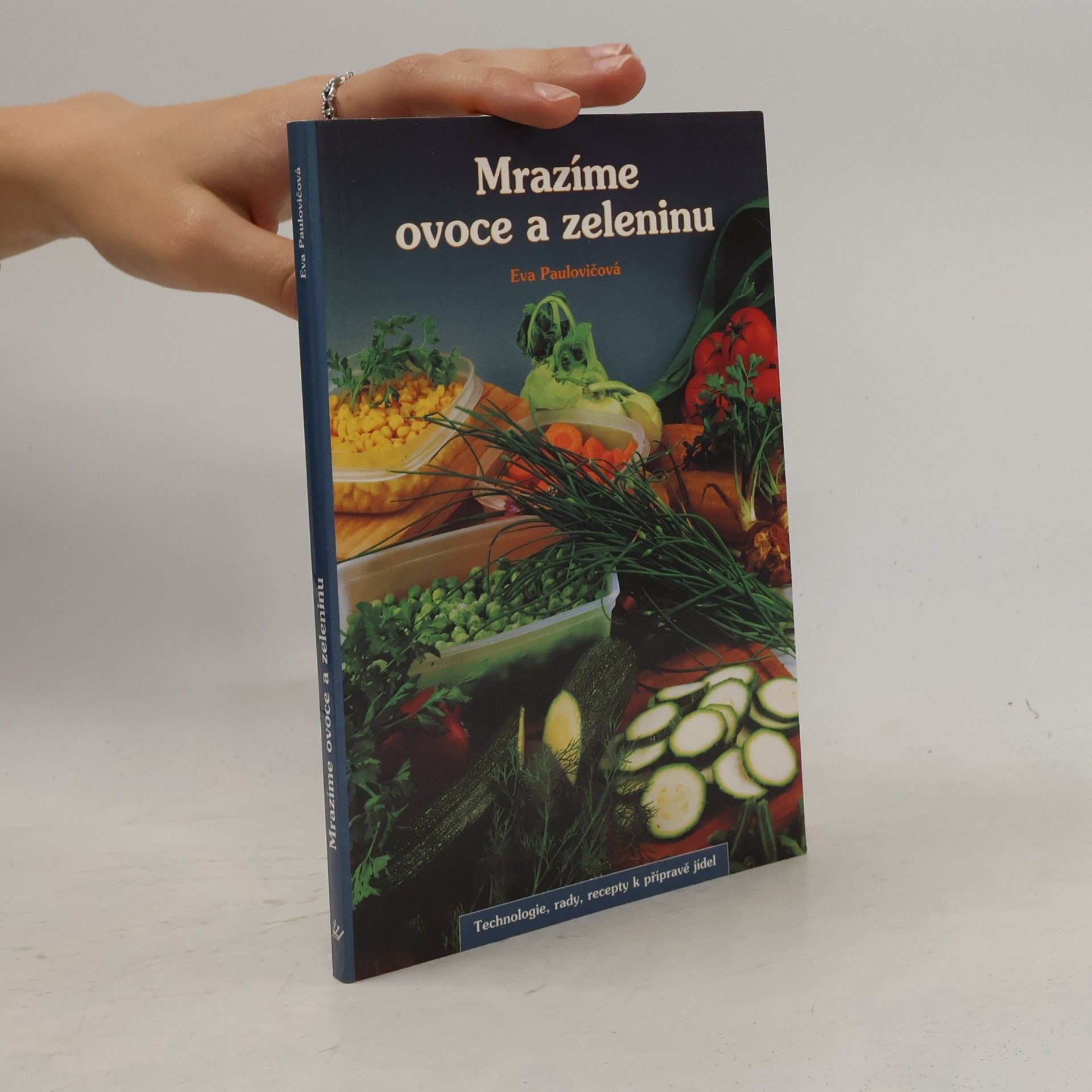 Eva Paulovičová Mrazíme ovoce a zeleninu