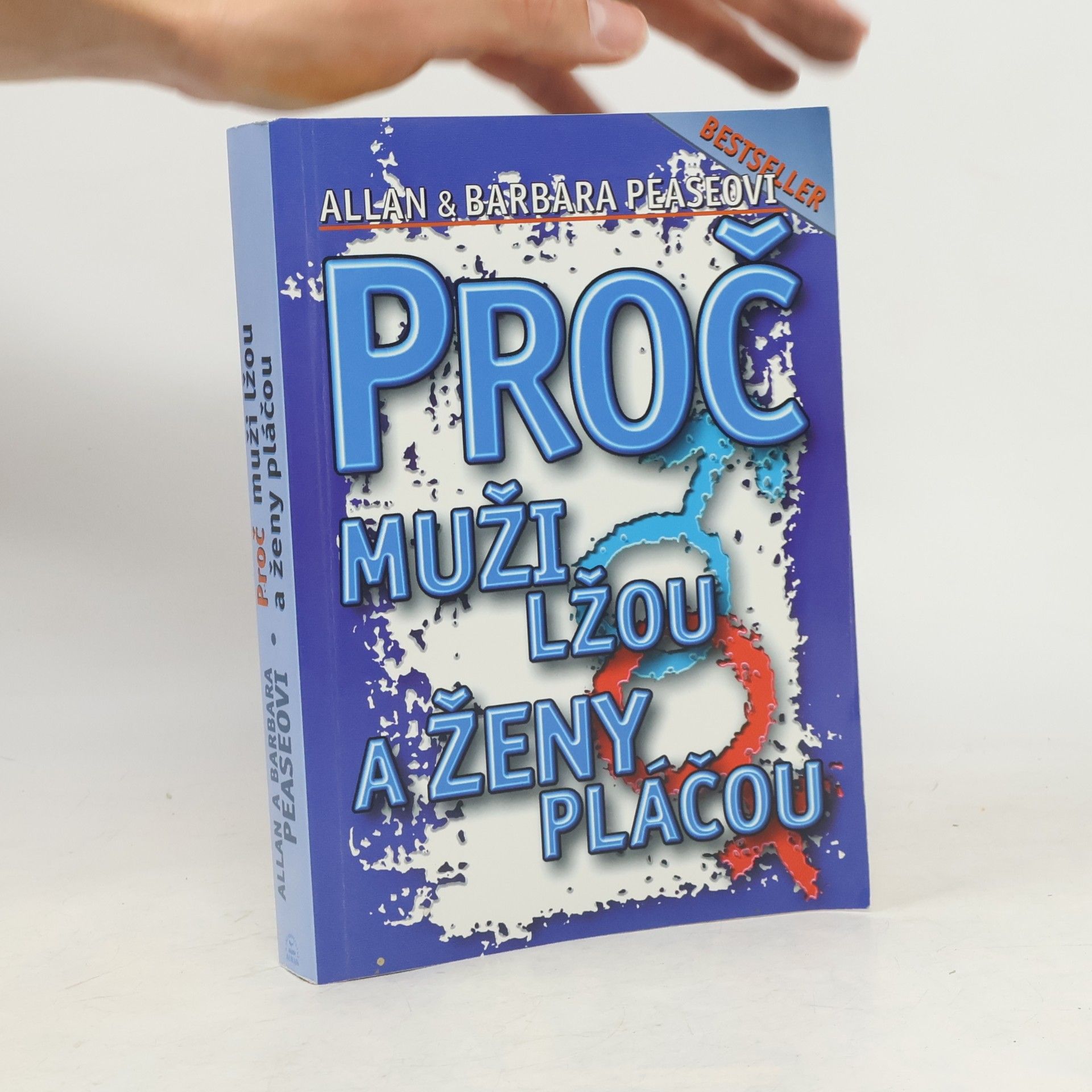 Allan Pease Proč muži lžou a ženy pláčou