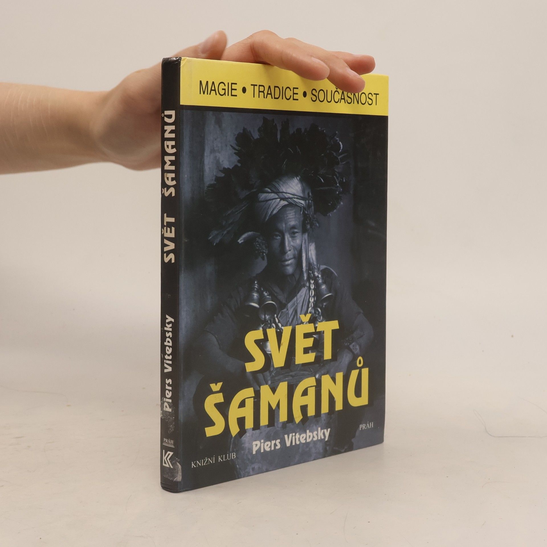 Piers Vitebsky Svět šamanů
