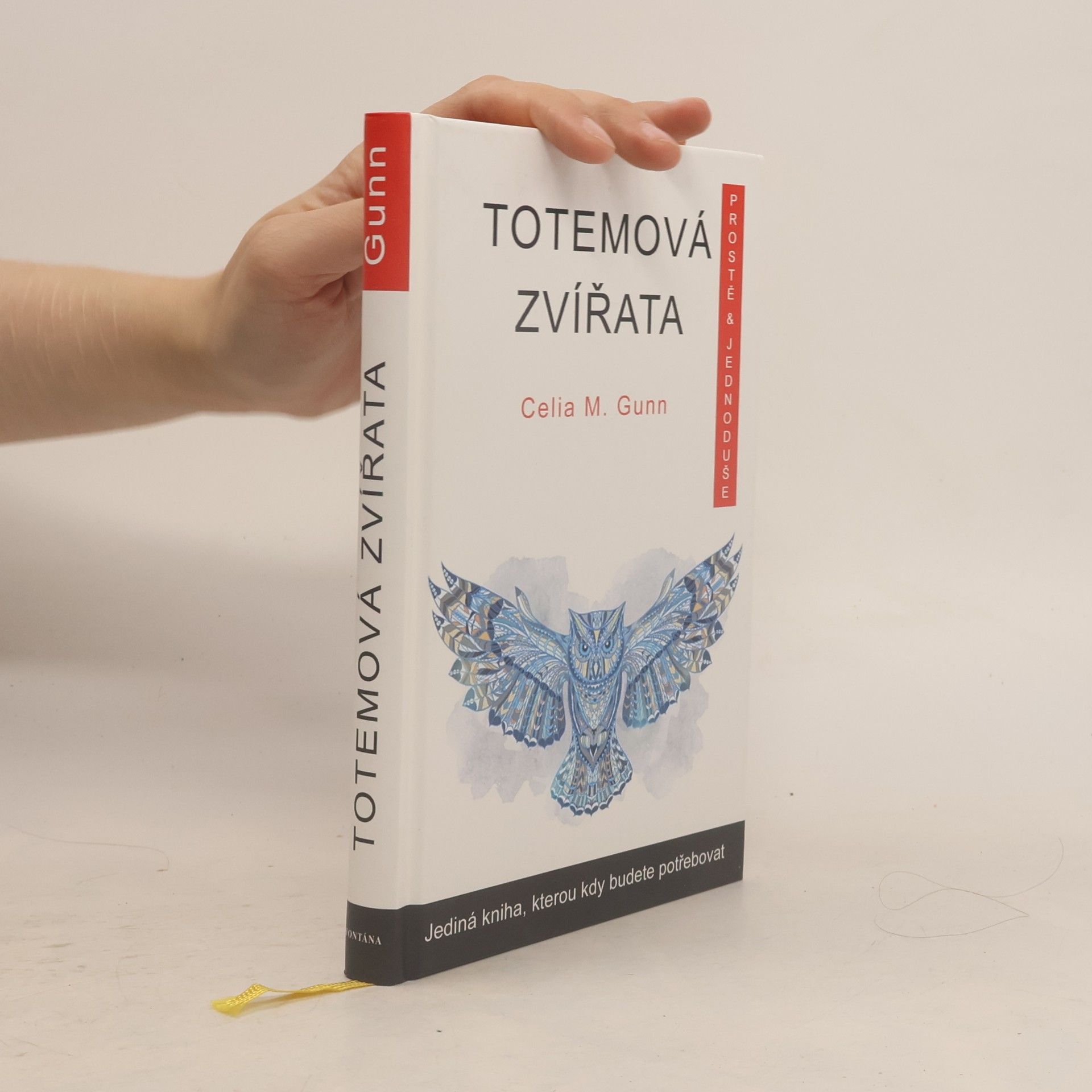 Celia M. Gunn Totemová zvířata prostě a jednoduše