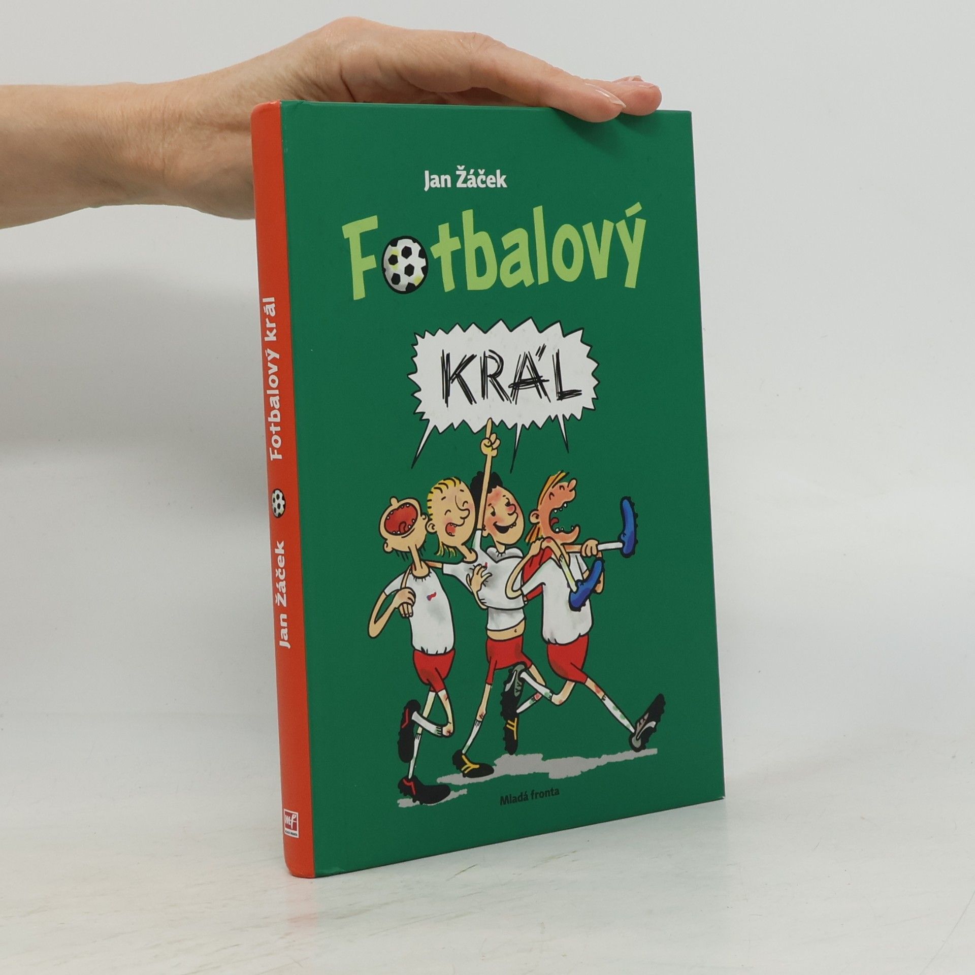 Jan Žáček Fotbalový král