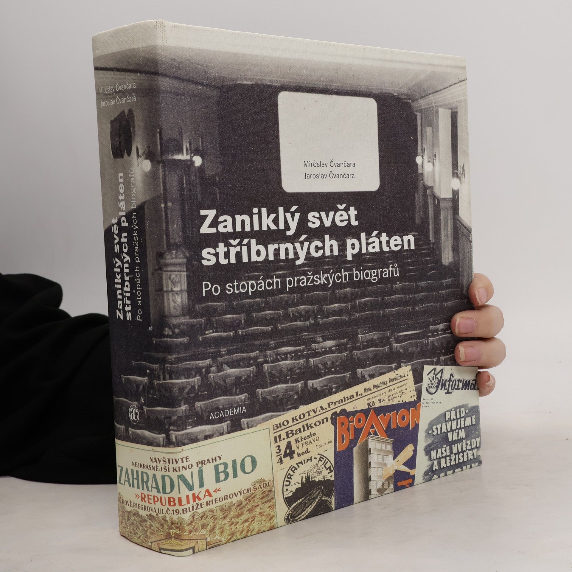 Miroslav Čvančara Zaniklý svět stříbrných pláten - Po stopách pražských biografů