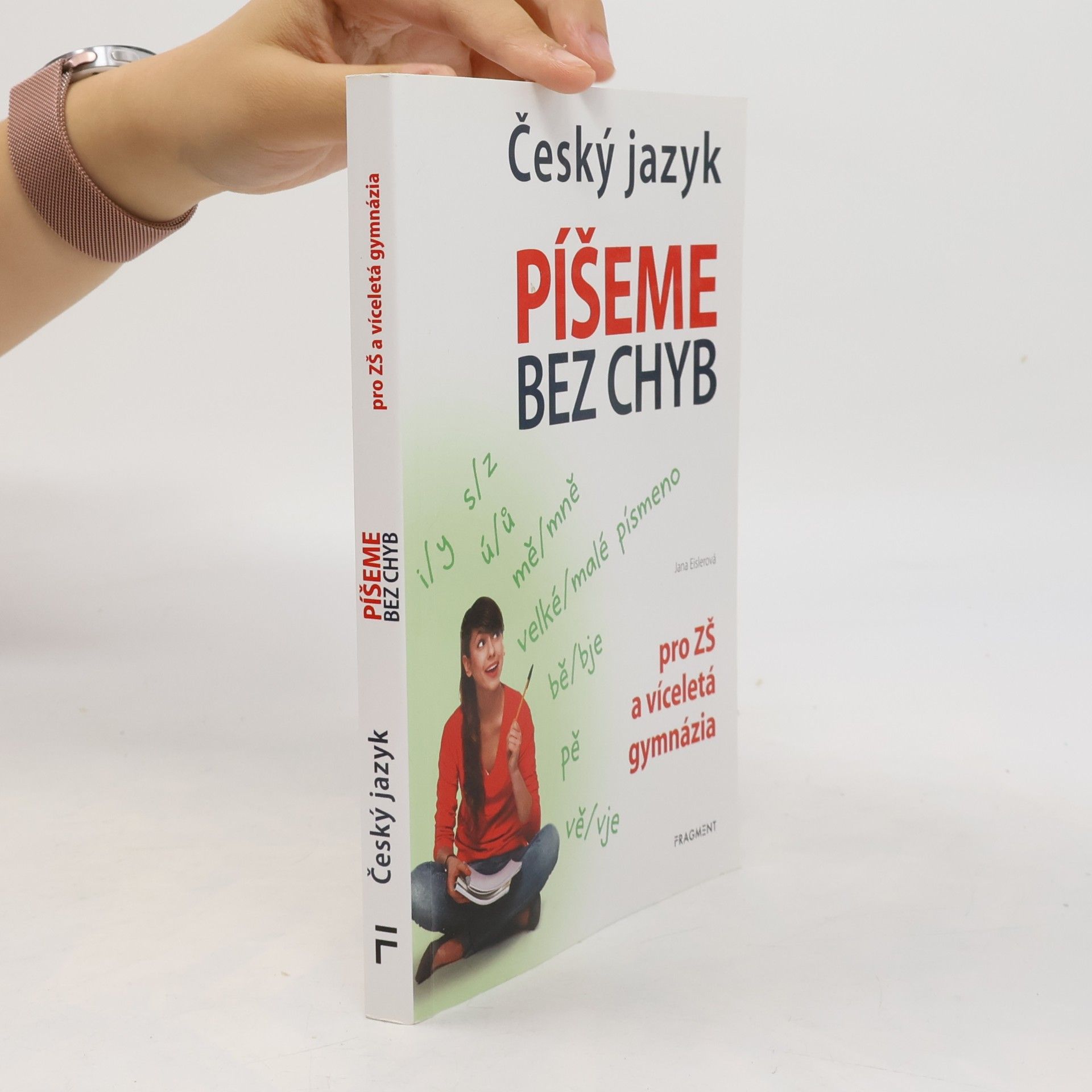 Jana Eislerová Český jazyk. Píšeme bez chyb