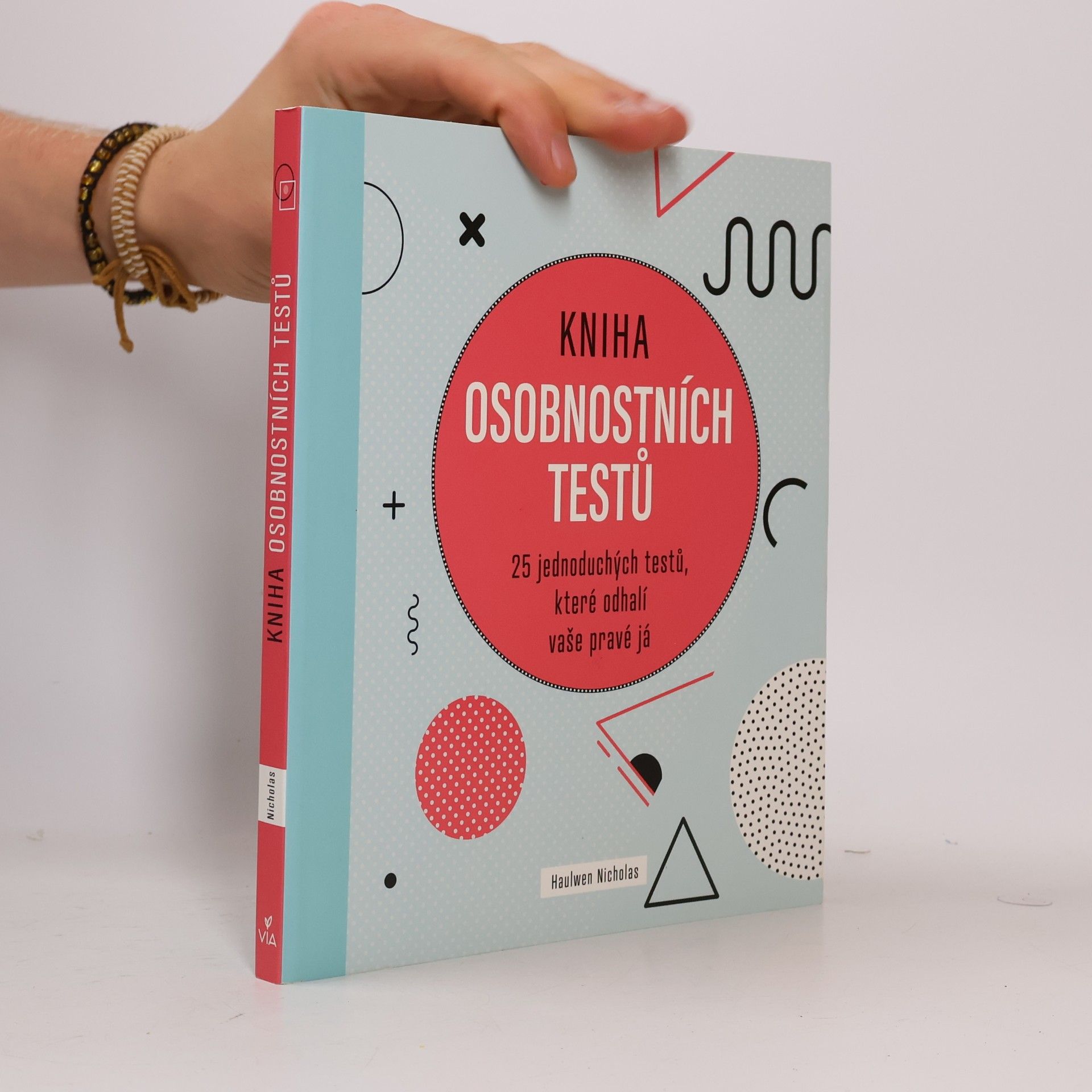 Haulwen Nicholas Kniha osobnostních testů: 25 jednoduchých testů, které odhalí vaše pravé já