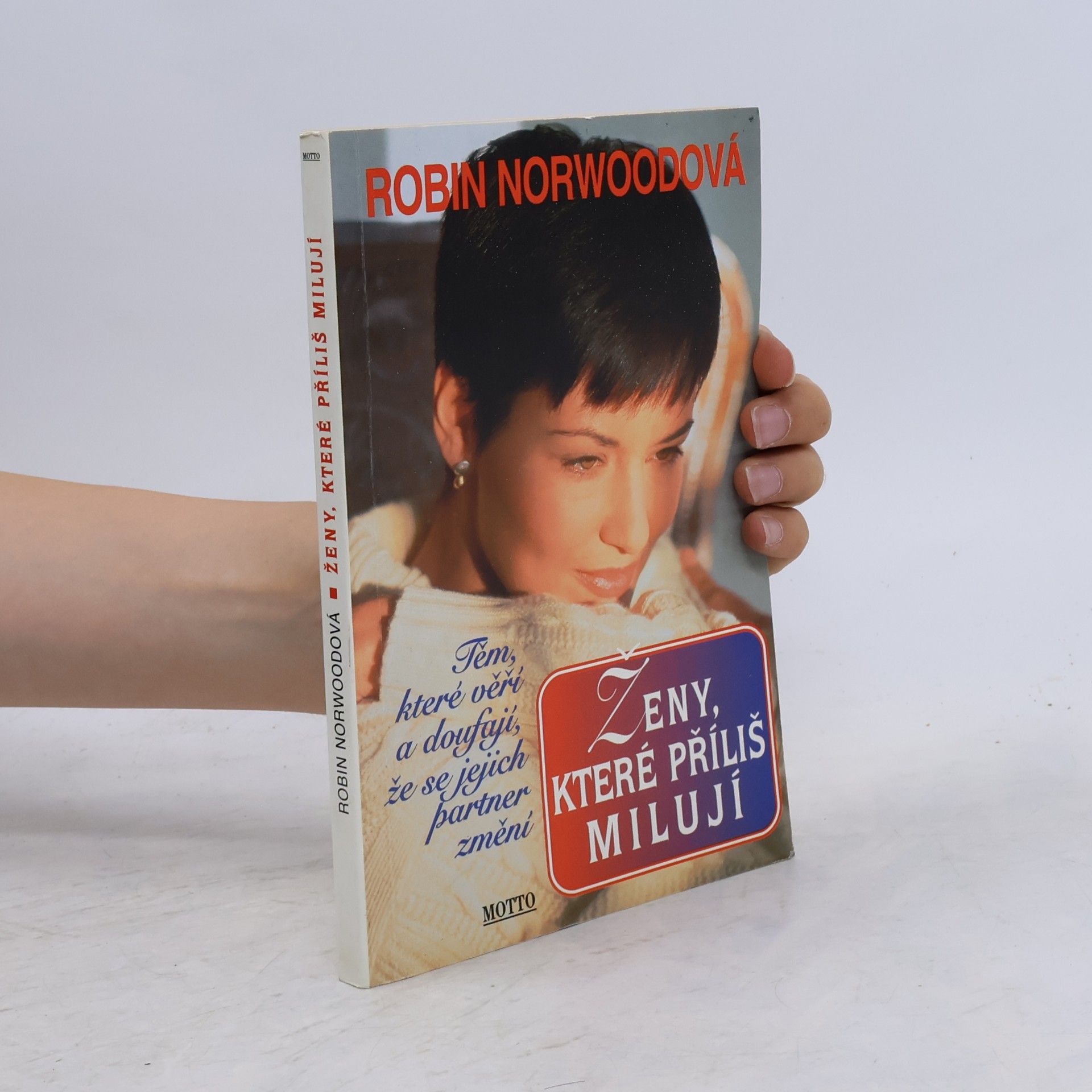 Robin Norwood Ženy, které příliš milují