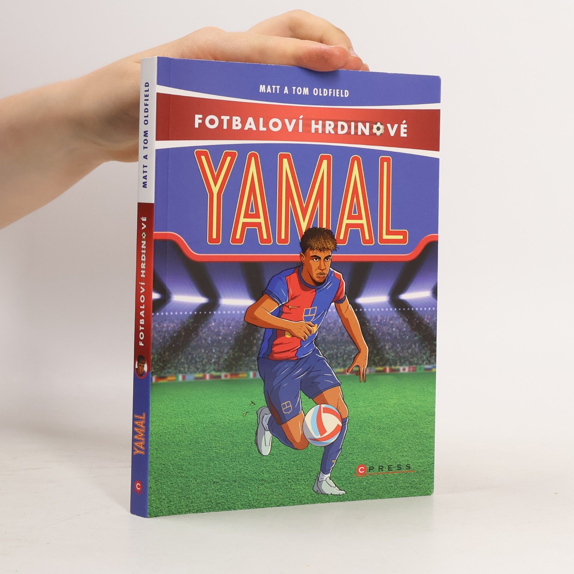 Tom Oldfield Fotbaloví hrdinové. Yamal