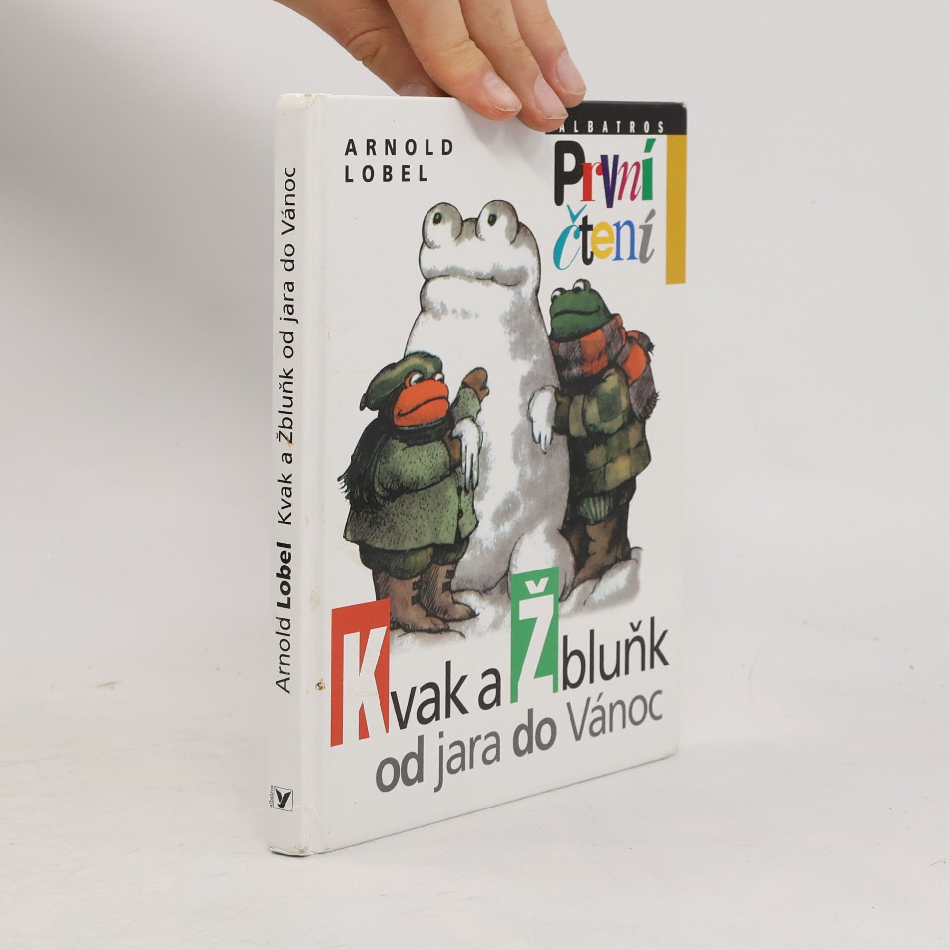 Arnold Lobel Kvak a Žbluňk od jara do Vánoc