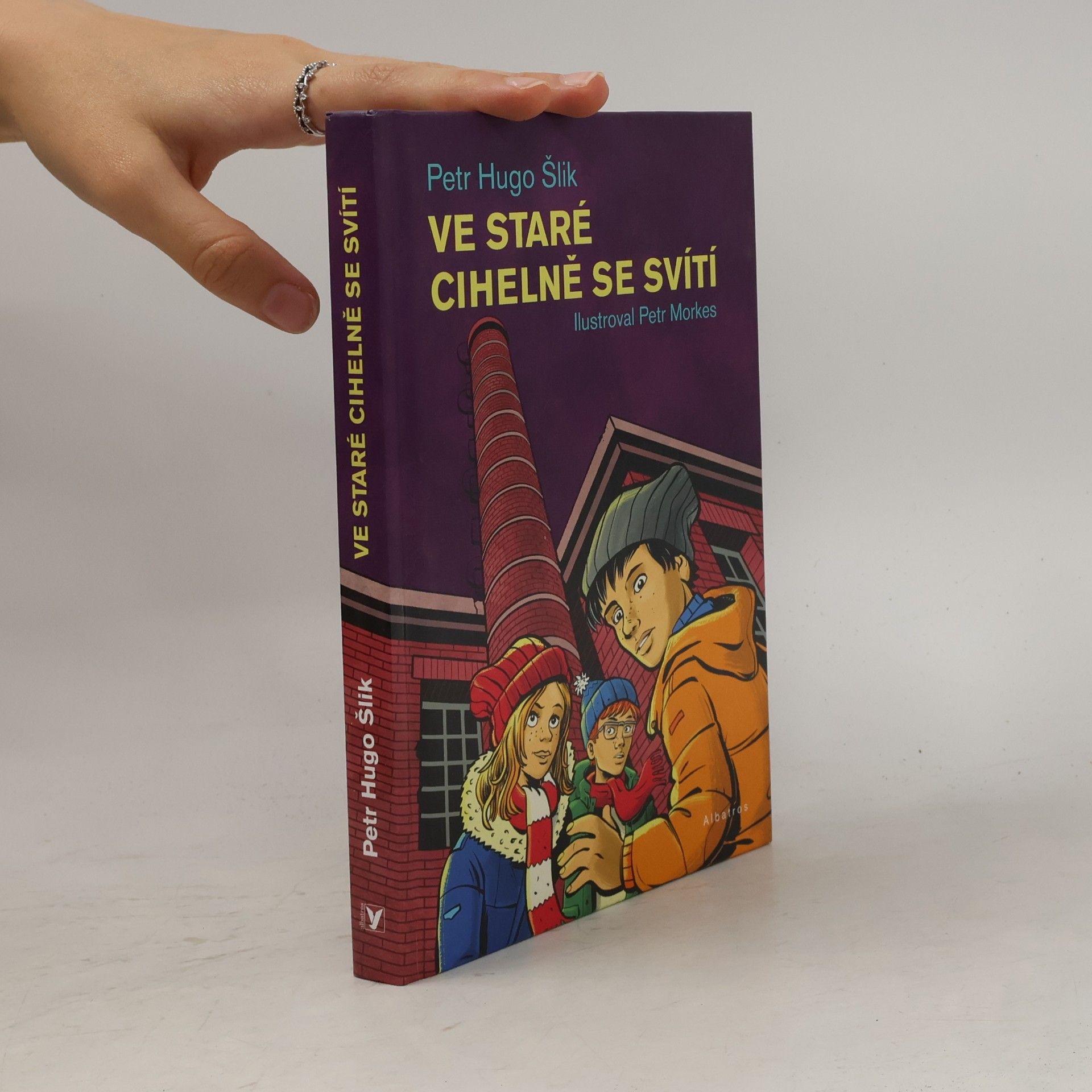 Petr Hugo Šlik Ve staré cihelně se svítí