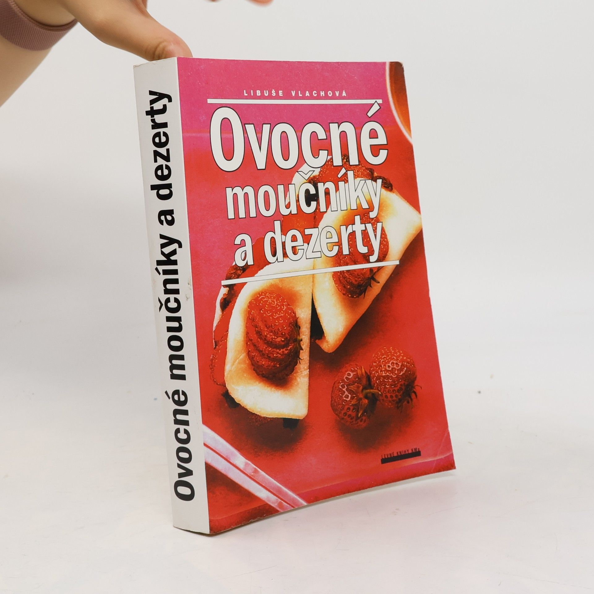 Libuše Vlachová Ovocné moučníky a dezerty