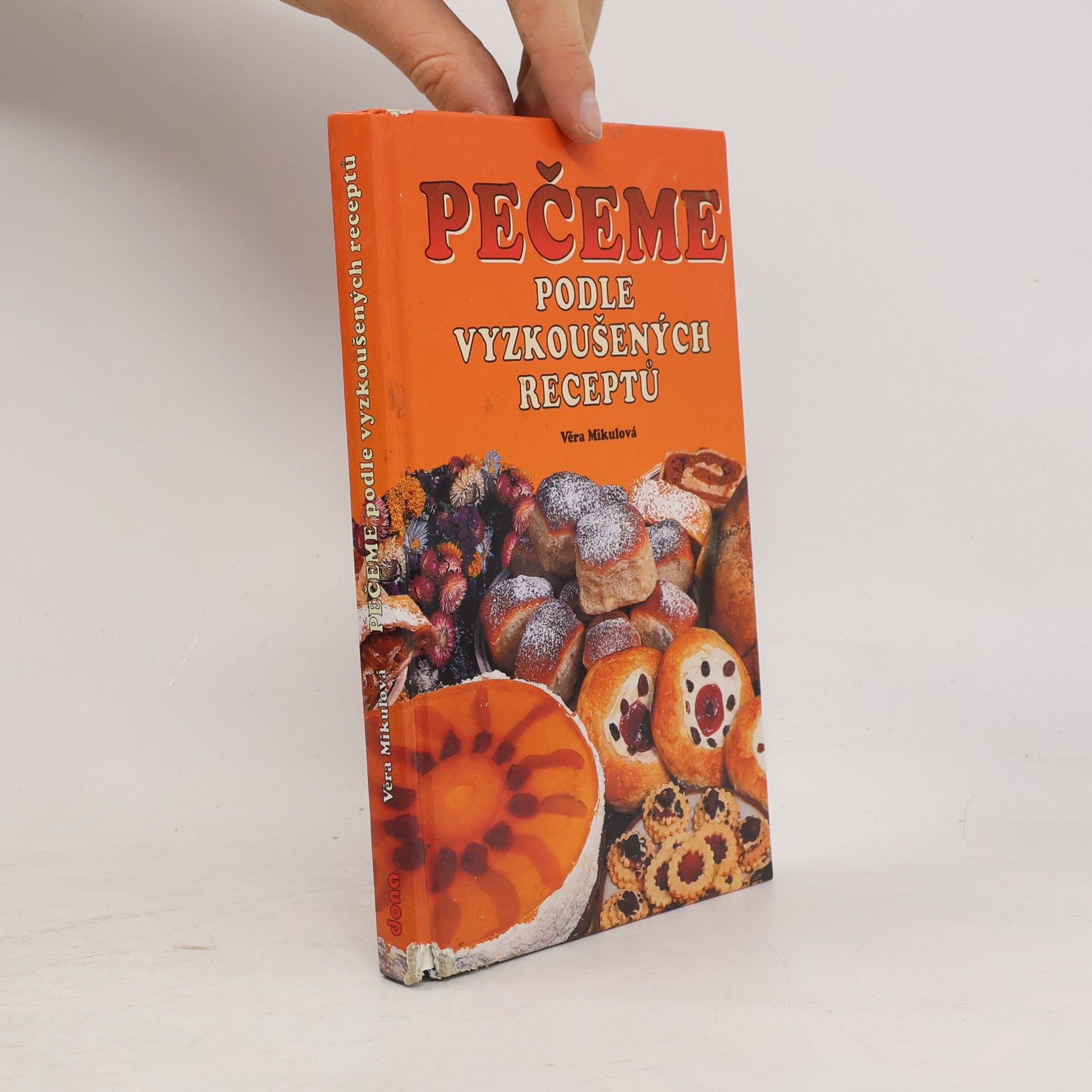 Věra Mikulová Pečeme podle vyzkoušených receptů