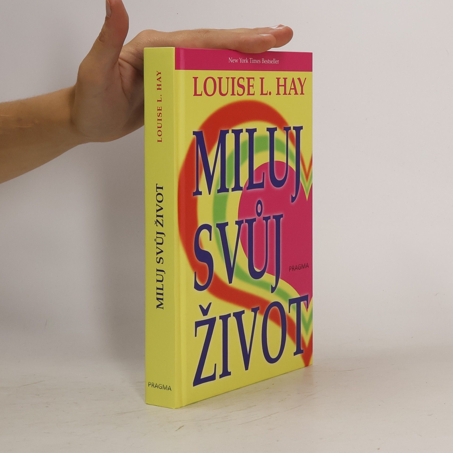 Louise Lynn Hay Miluj svůj život