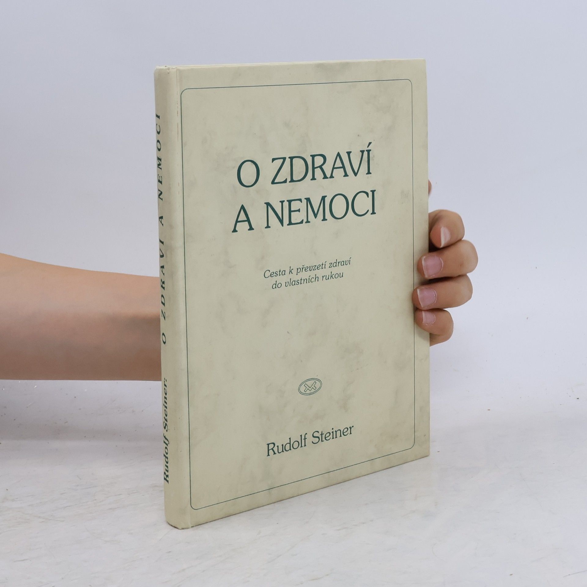 Rudolf Steiner O zdraví a nemoci