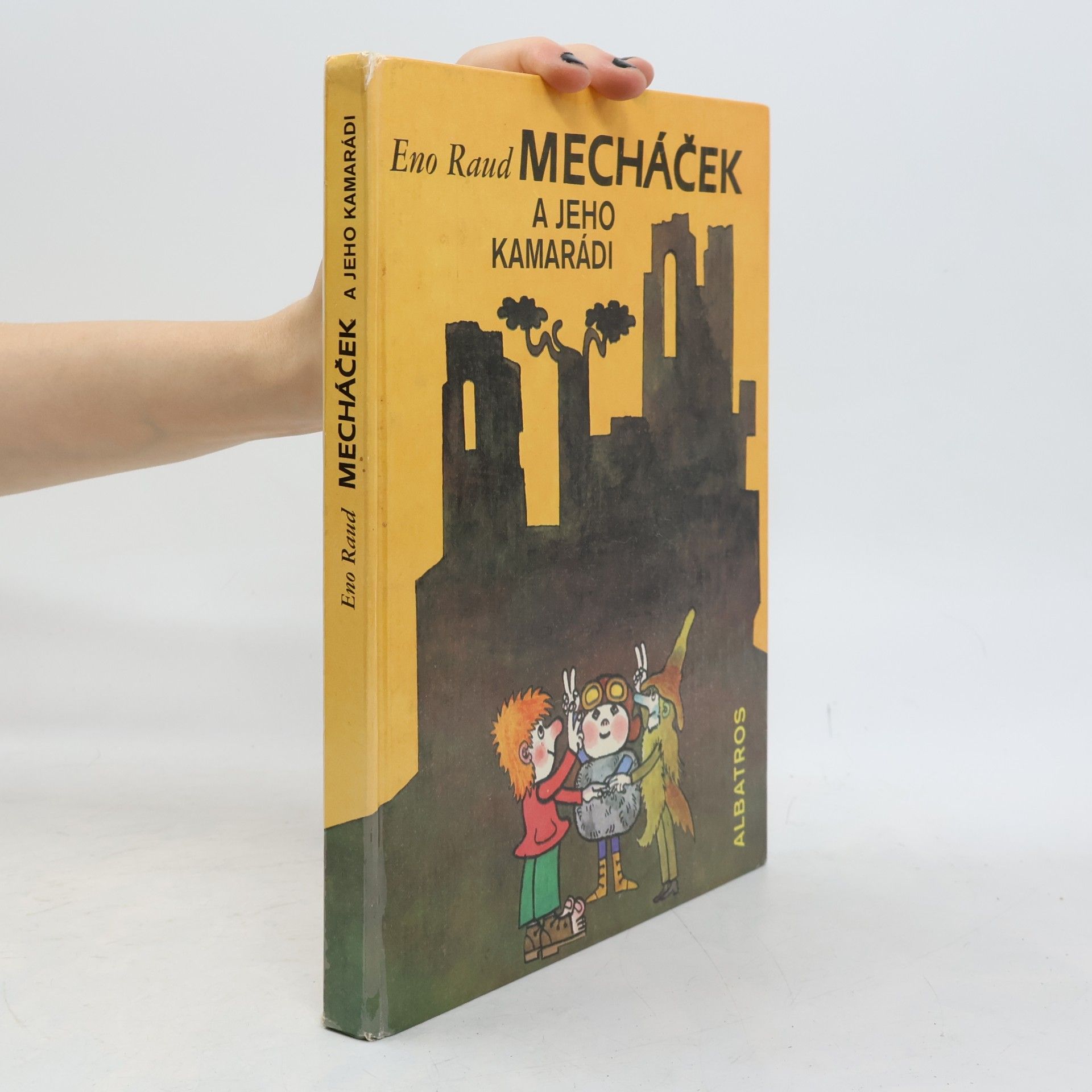 Eno Raud Mecháček a jeho kamarádi