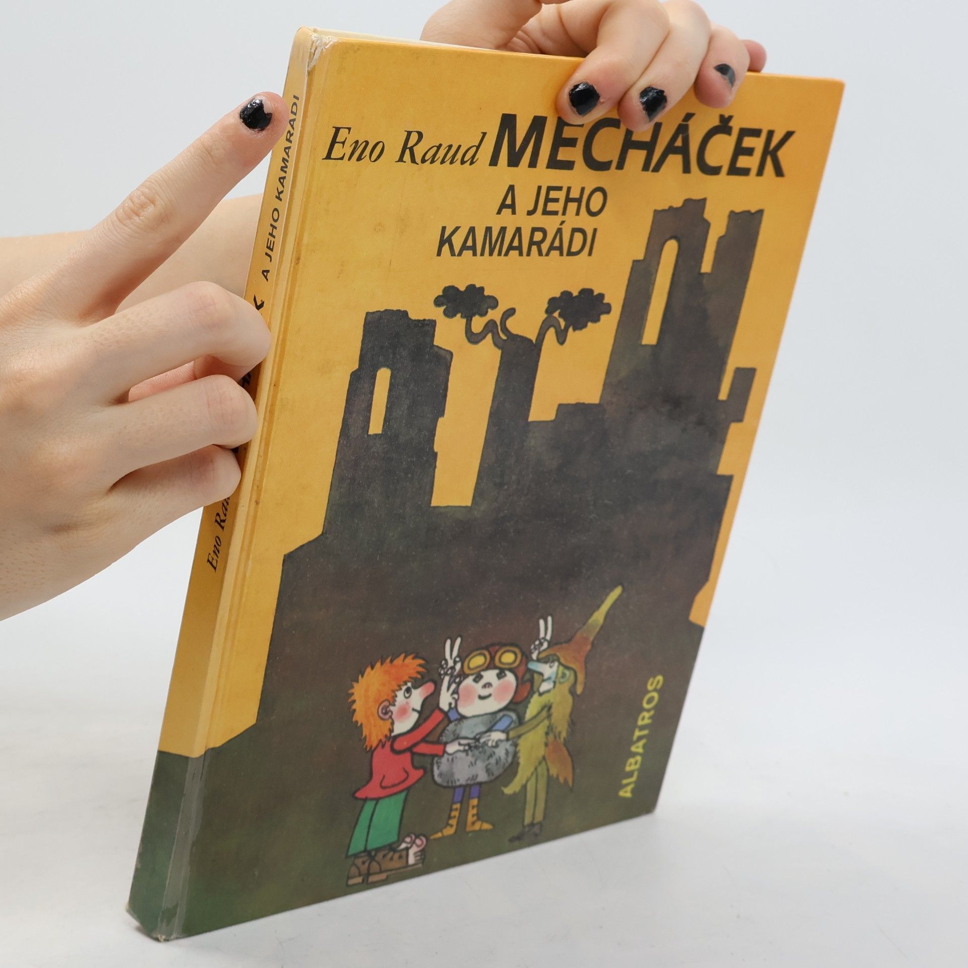 Eno Raud Mecháček a jeho kamarádi
