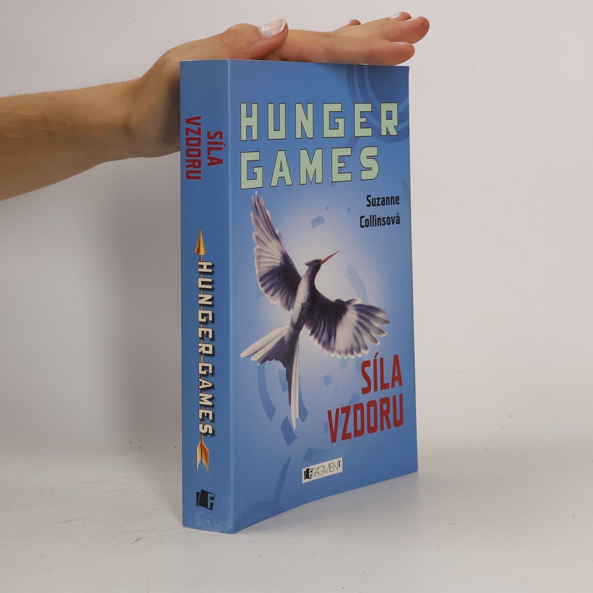 Suzanne Collins Hunger games. Síla vzdoru