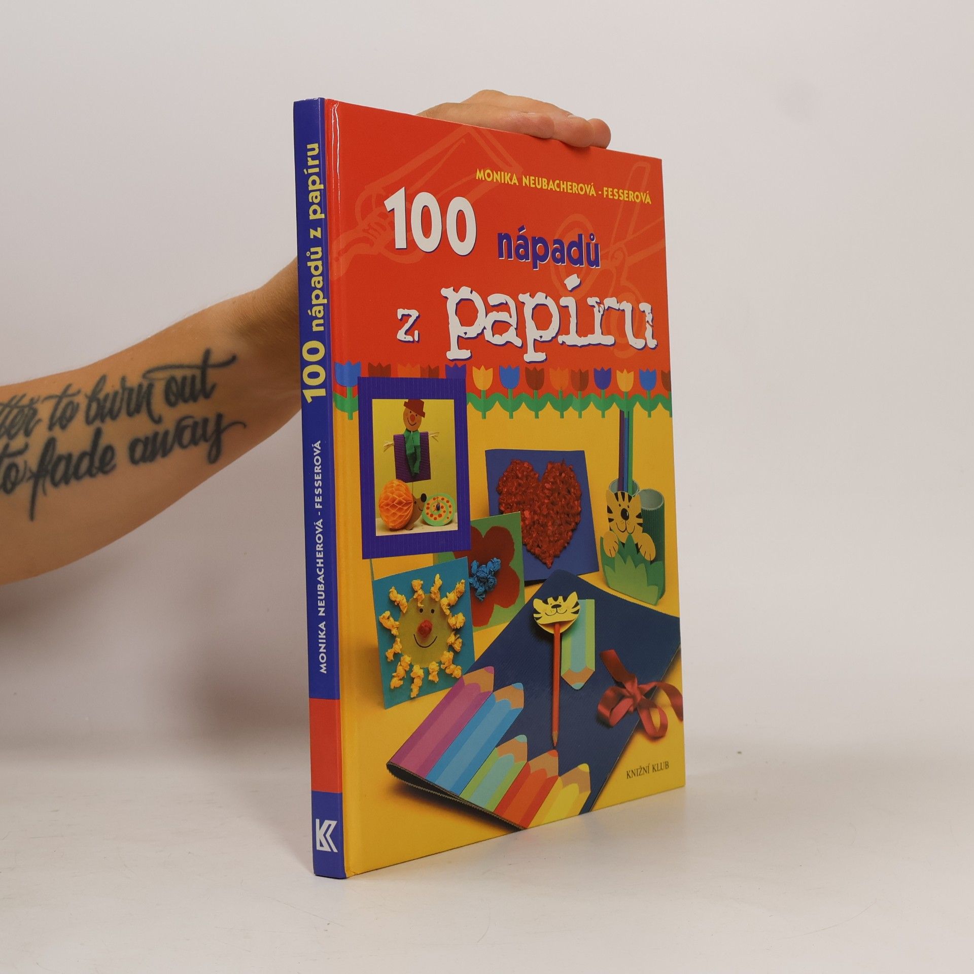 Monika Neubacher Fesser 100 nápadů z papíru