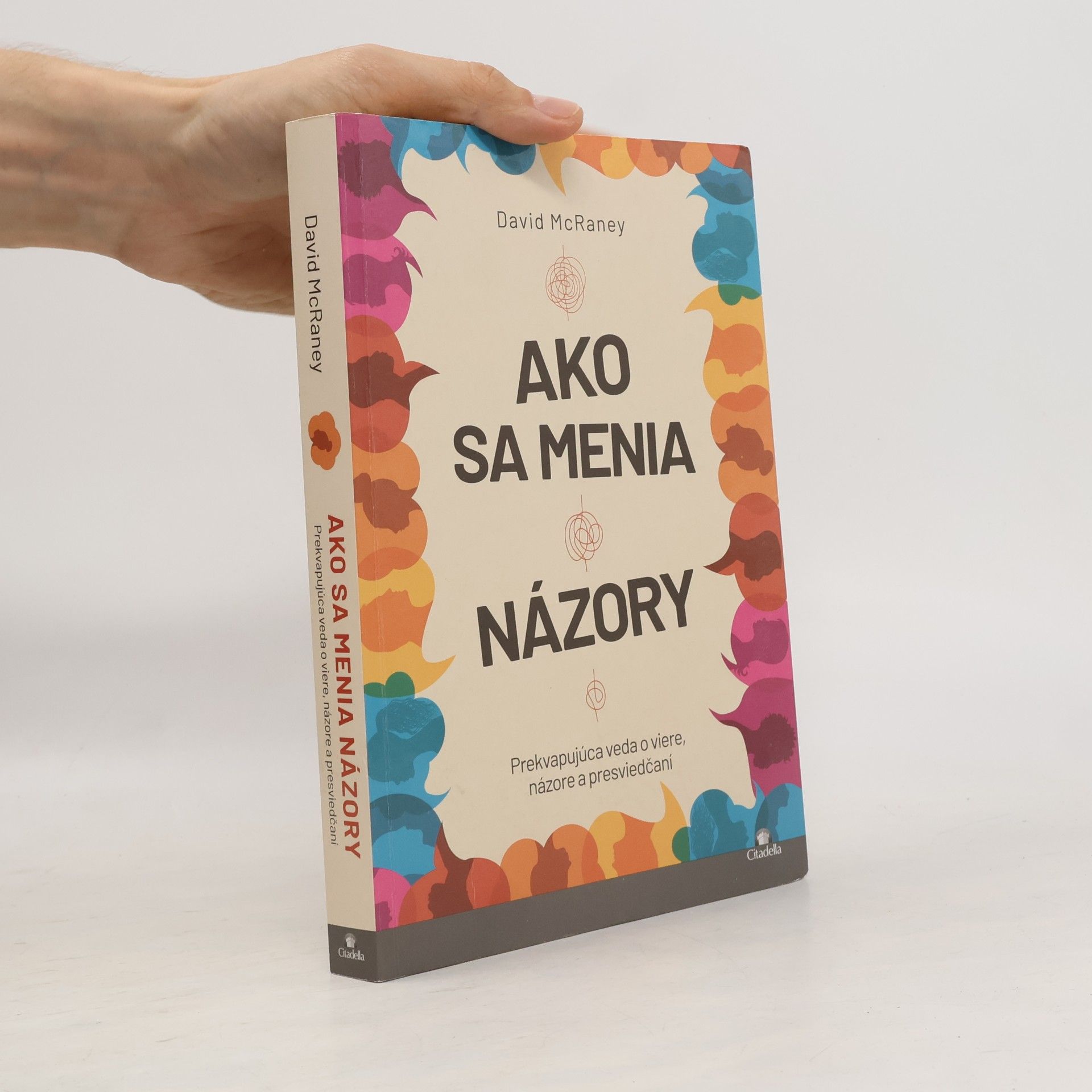 David McRaney Ako sa menia názory