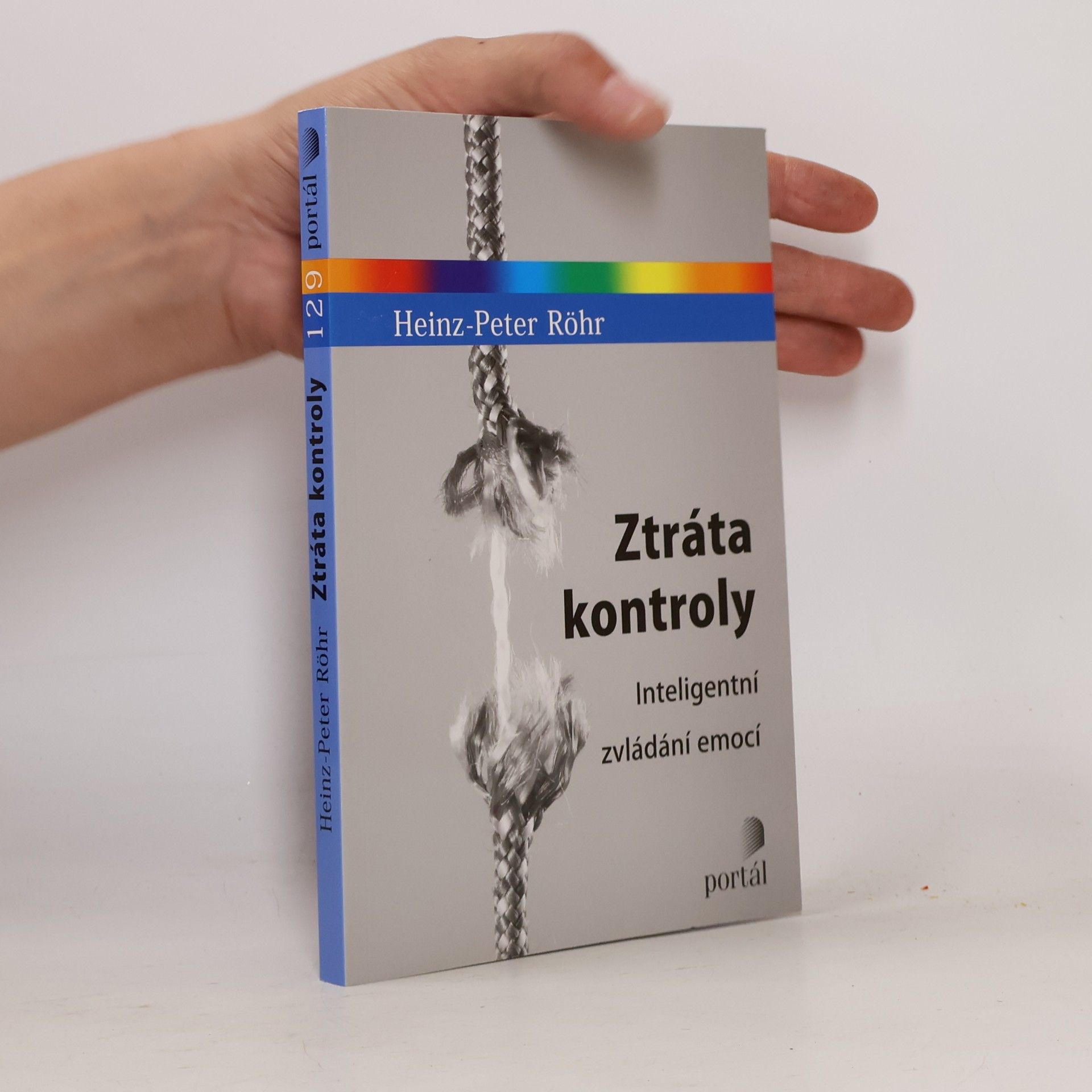 Heinz-Peter Röhr Ztráta kontroly - Inteligentní zvládání emocí