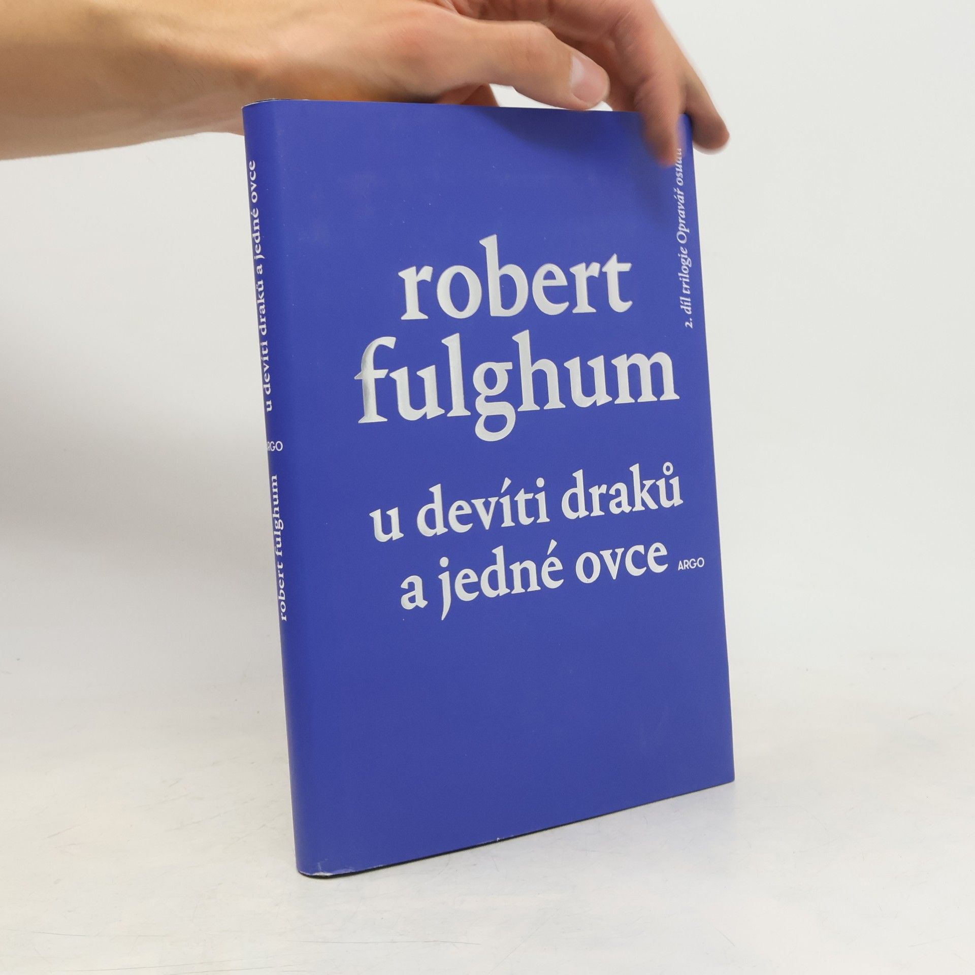 Robert Fulghum U devíti draků a jedné ovce: 2. díl trilogie Opravář osudů