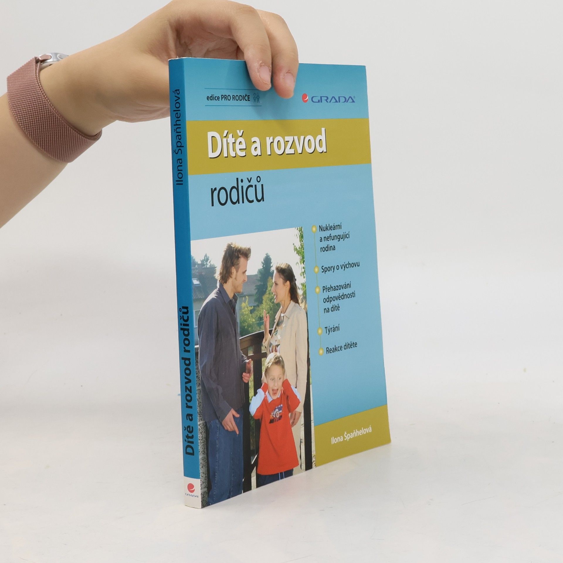 Ilona Špaňhelová Dítě a rozvod rodičů